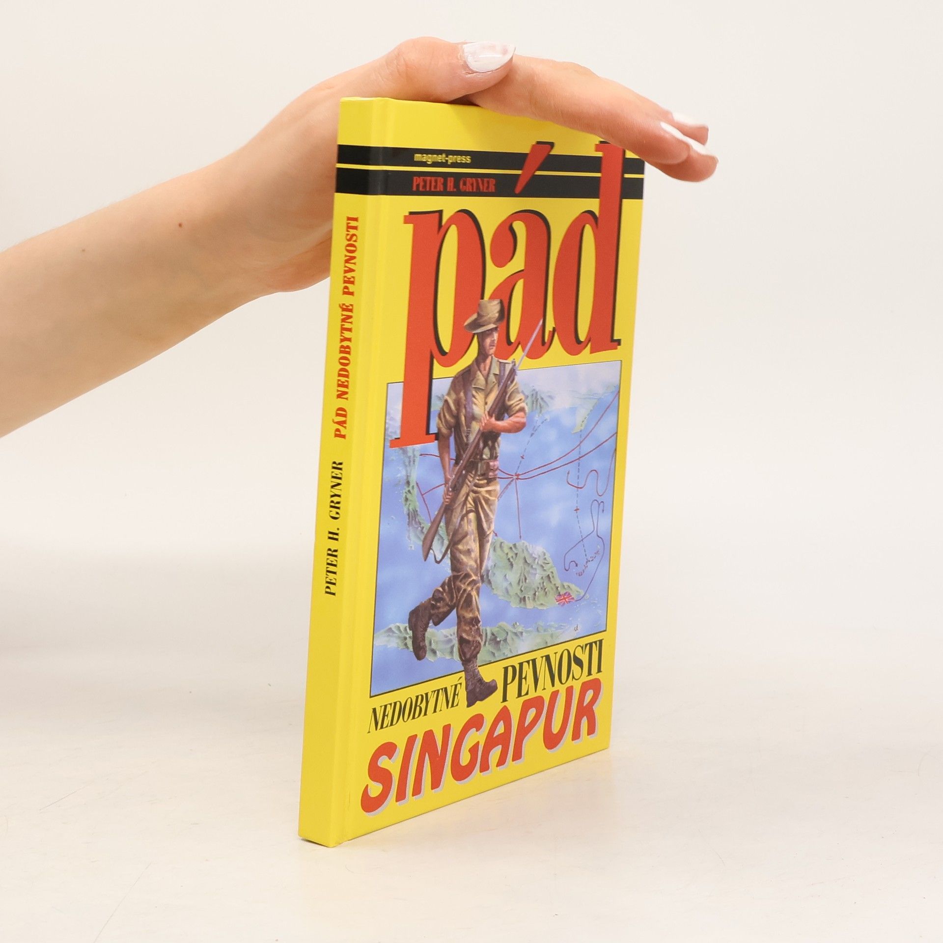 Peter H. Gryner Pád nedobytné pevnosti. Singapur