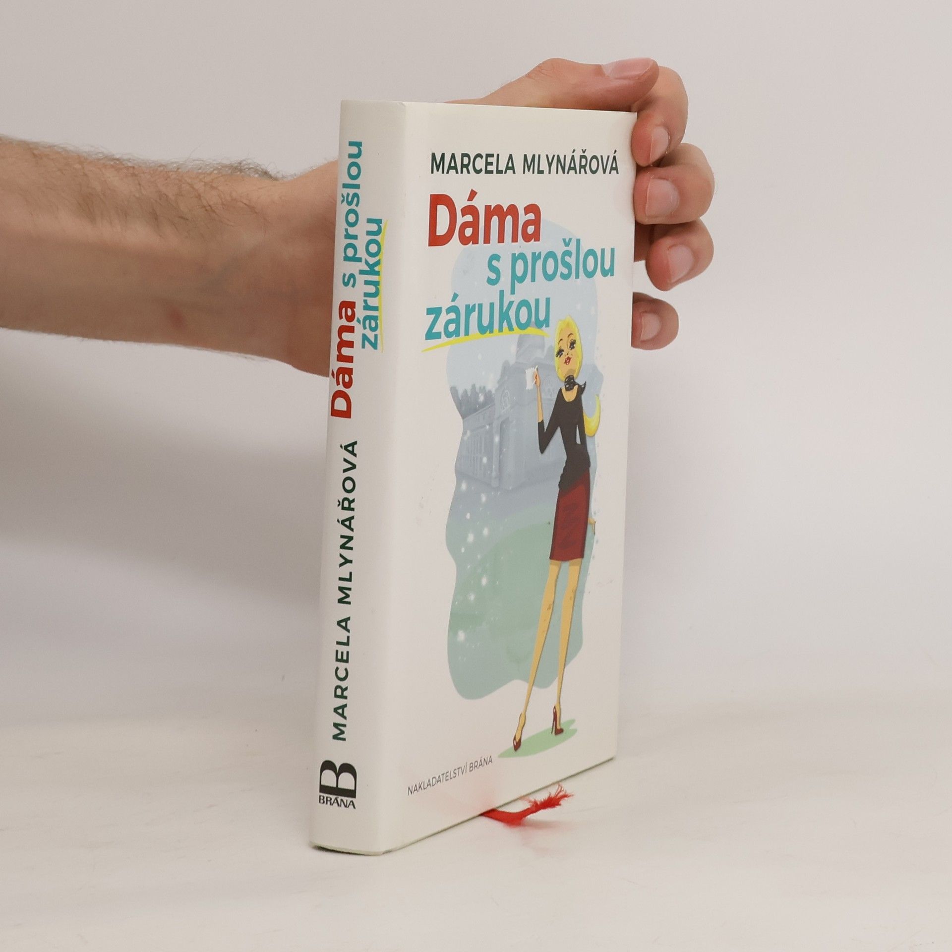 Marcela Mlynářová Dáma s prošlou zárukou