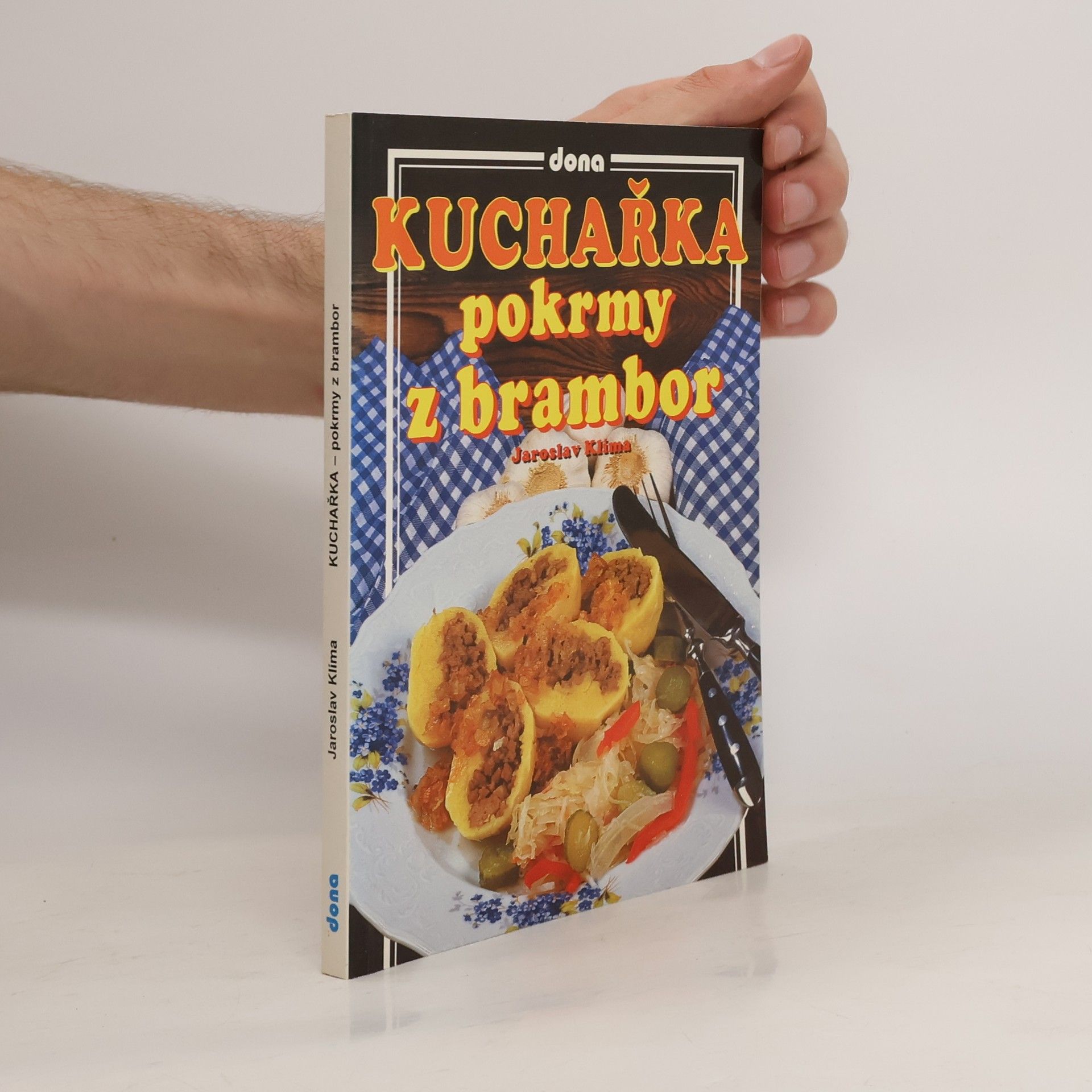 Jaroslav Klíma Kuchařka pokrmy z brambor