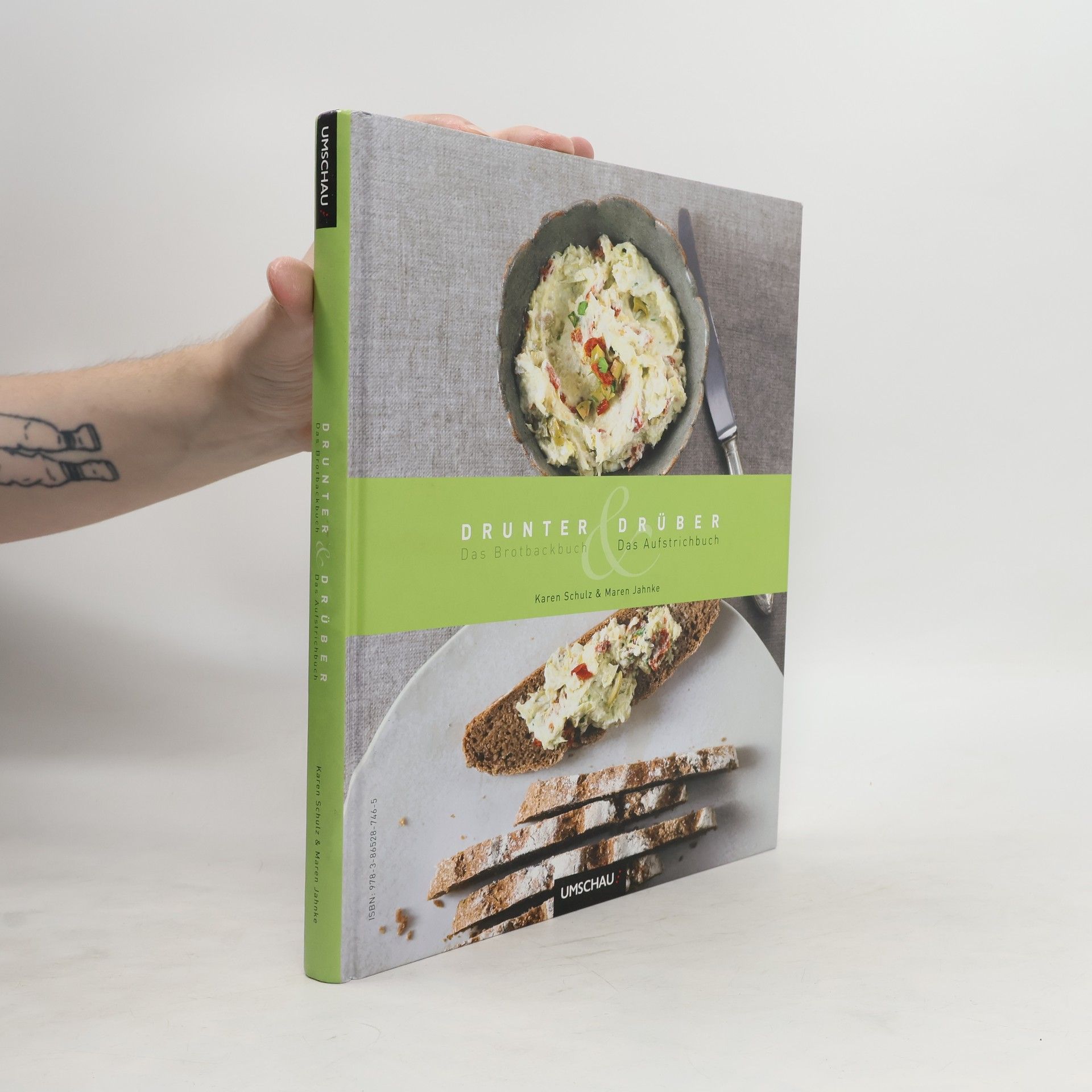 Karen Schulz Drunter & drüber - das Brotbackbuch