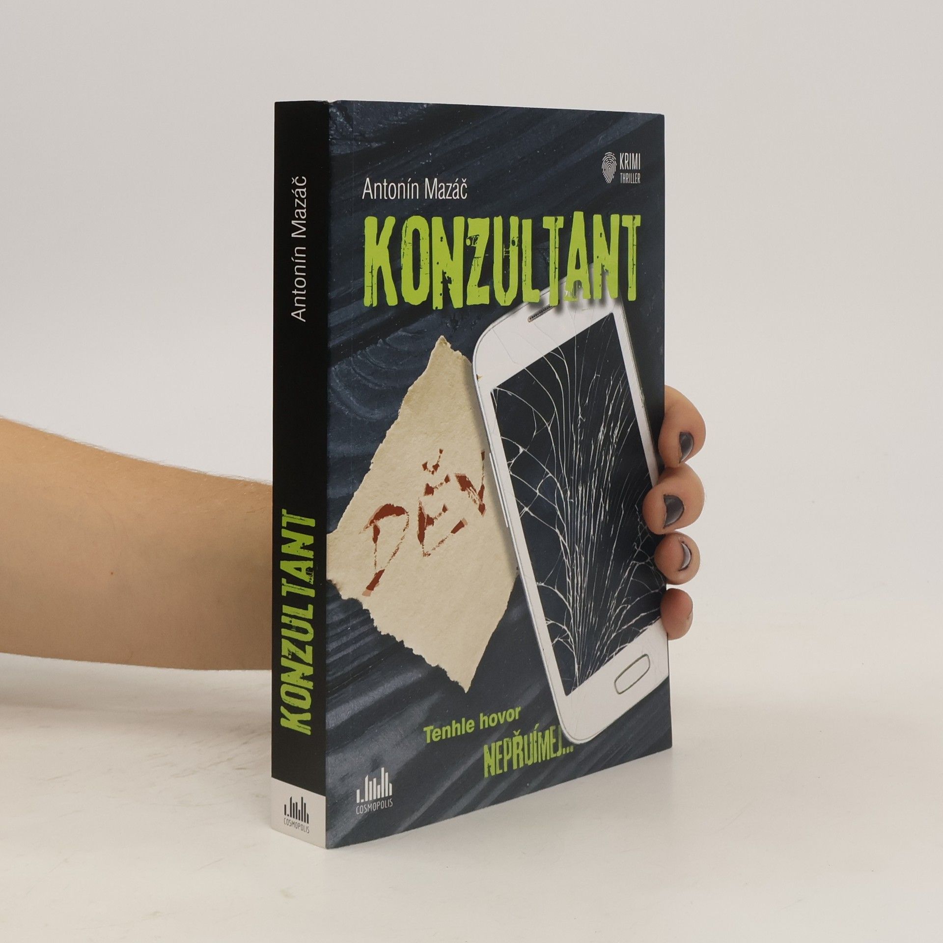 Antonín Mazáč Konzultant. Tenhle hovor nepřijímej...