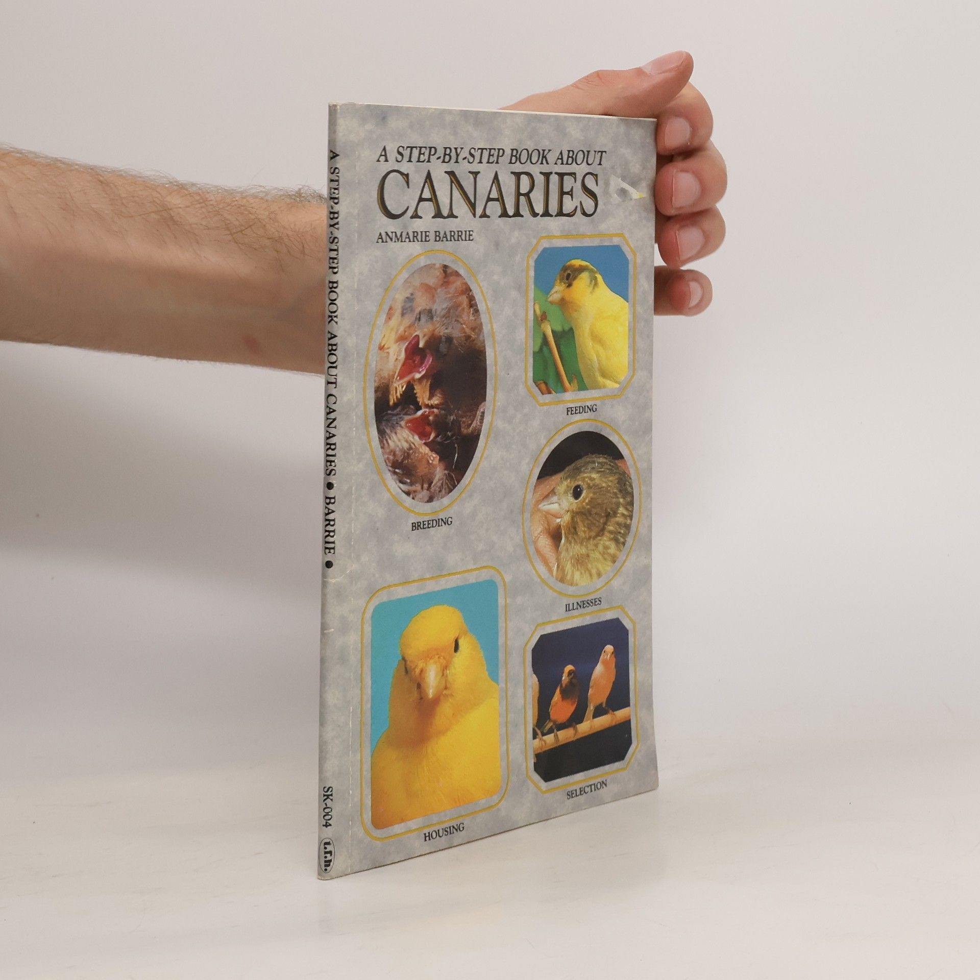 Anmarie Barrie A Step-by-step Book about Canaries