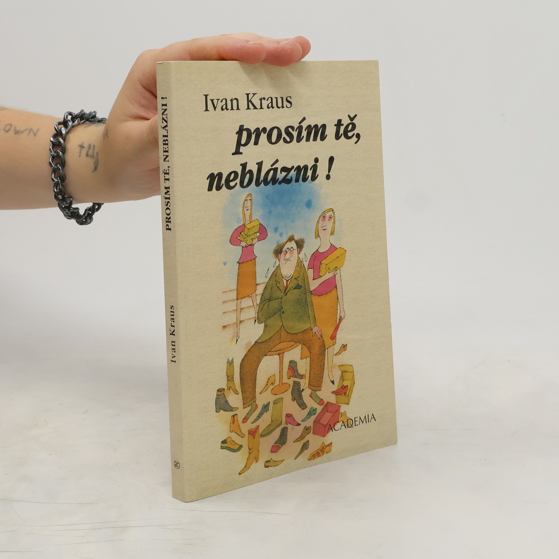 Ivan Kraus Prosím tě, neblázni!