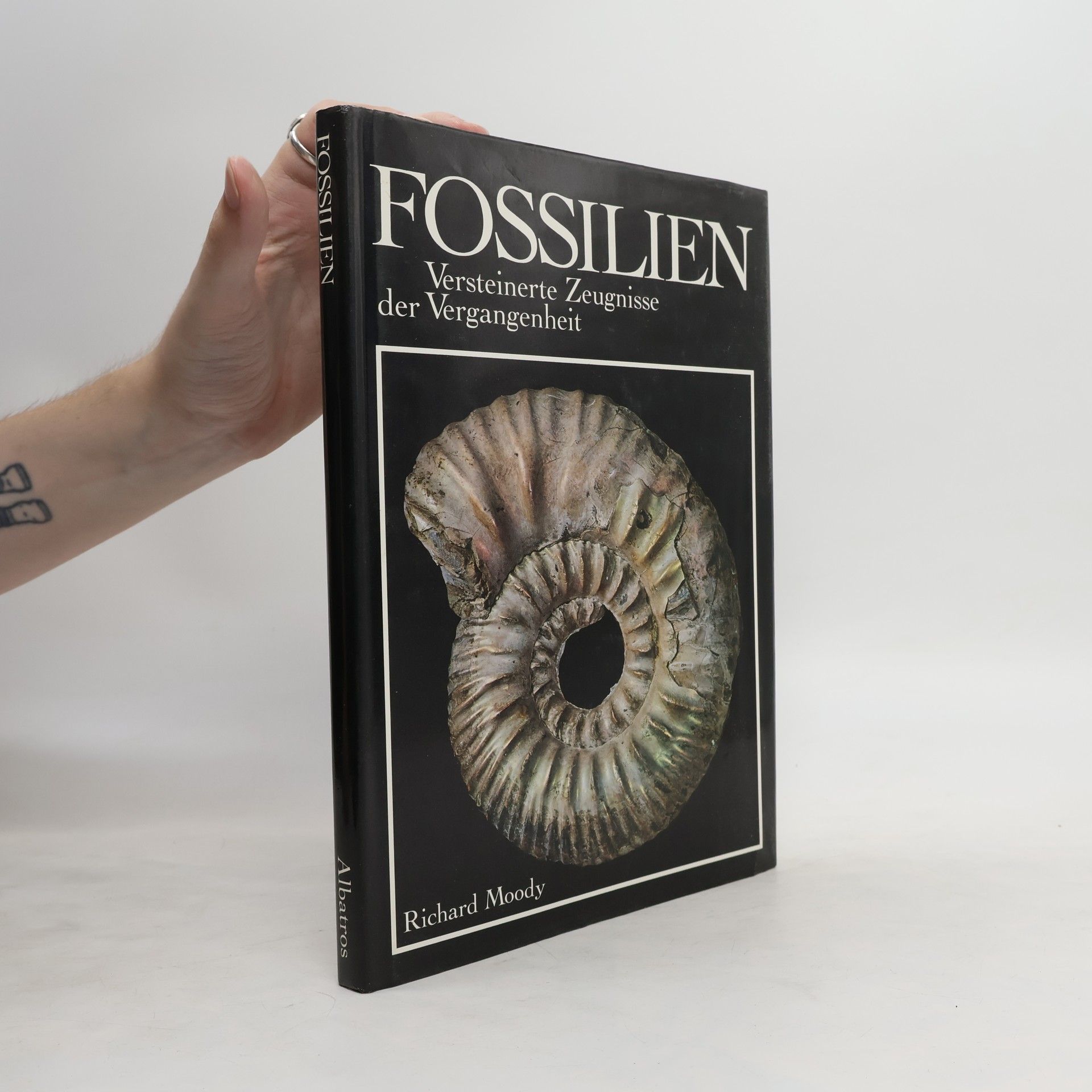 Richard Moody Fossilien. Versteinerte Zeugnisse der Vergangenheit