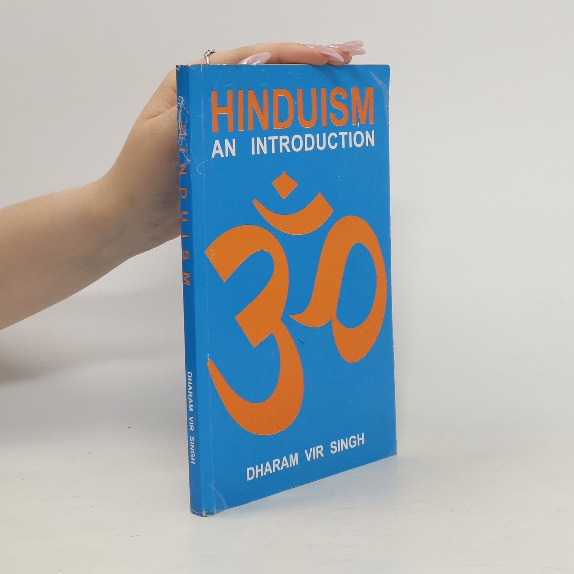 Dharam Vir Singh Hinduism. An Introduction