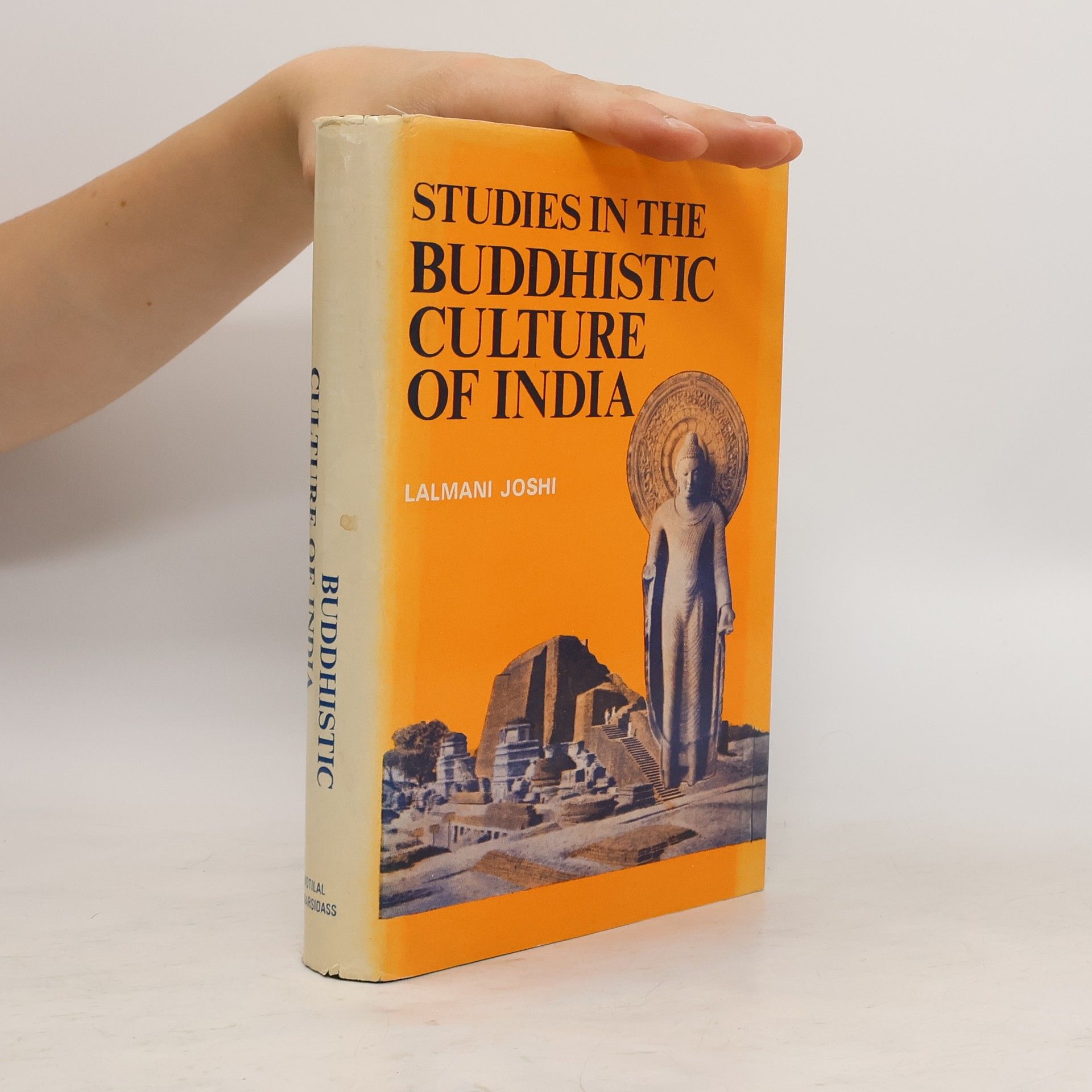 Lal Mani Joshi Studies in the Buddhistic Culture of India