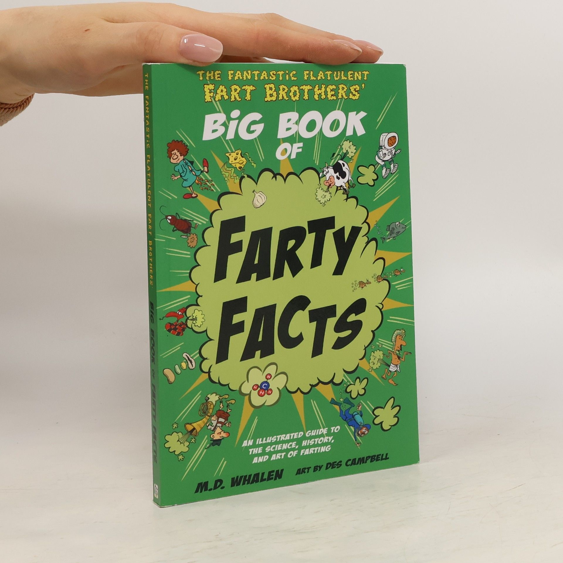 The Fantastic Flatulent Fart Brothers' Big Book of Farty Facts