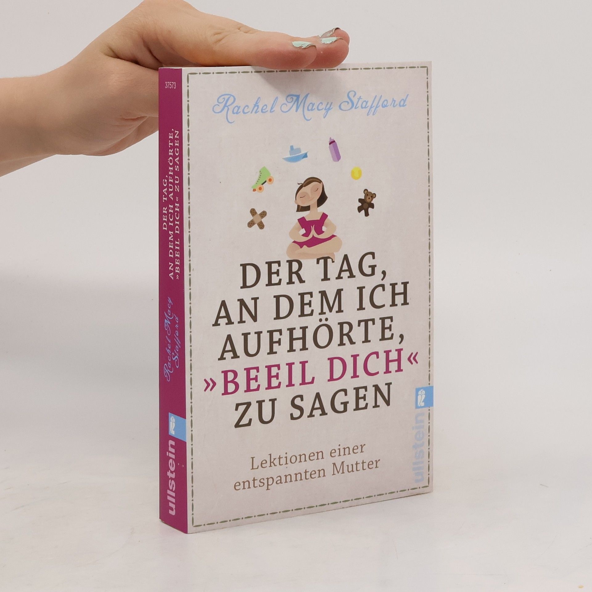 Rachel Macy Stafford Der Tag, an dem ich aufhörte "Beeil Dich" zu sagen