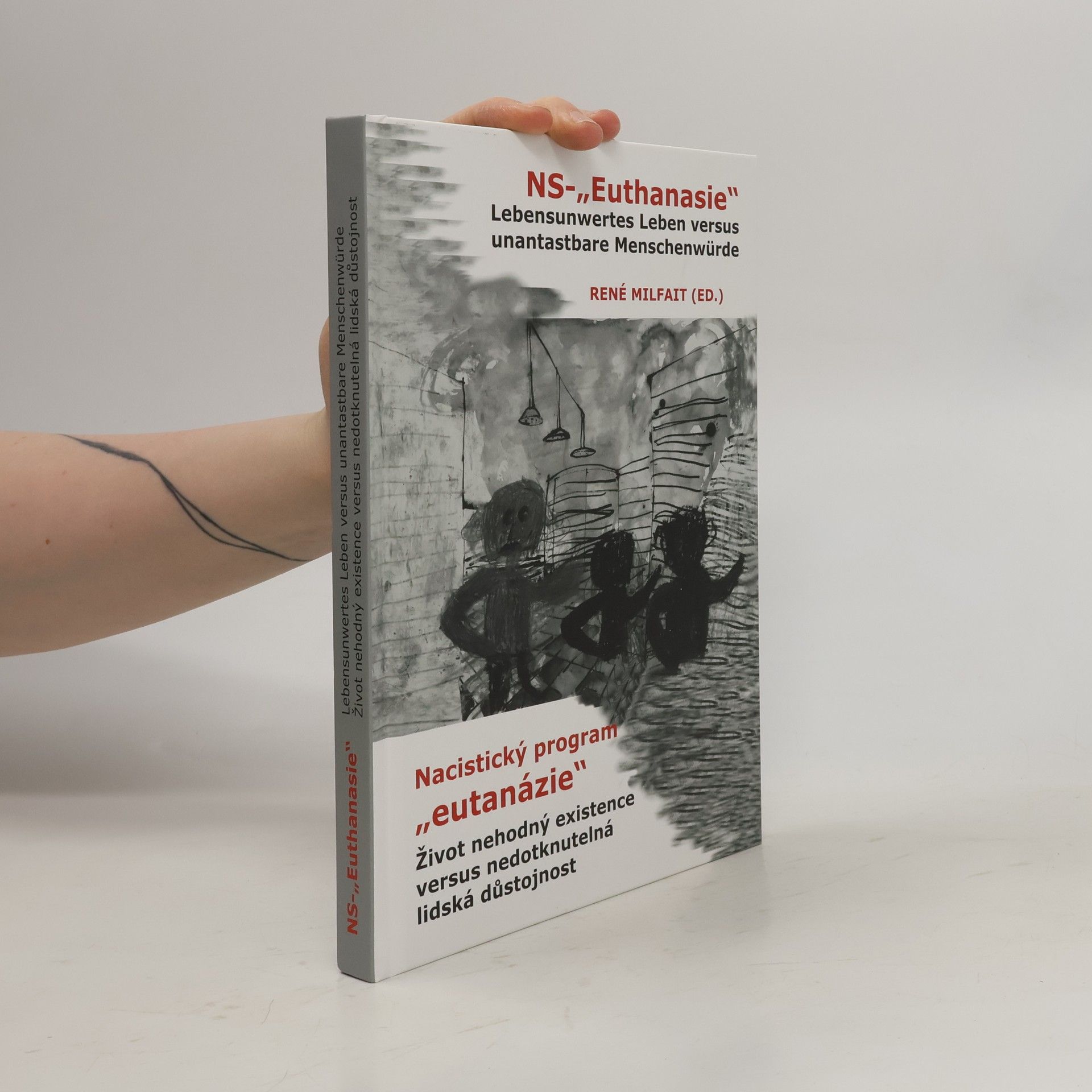 René Milfait Nacistický program "eutanázie" = NS- "Euthanasie"