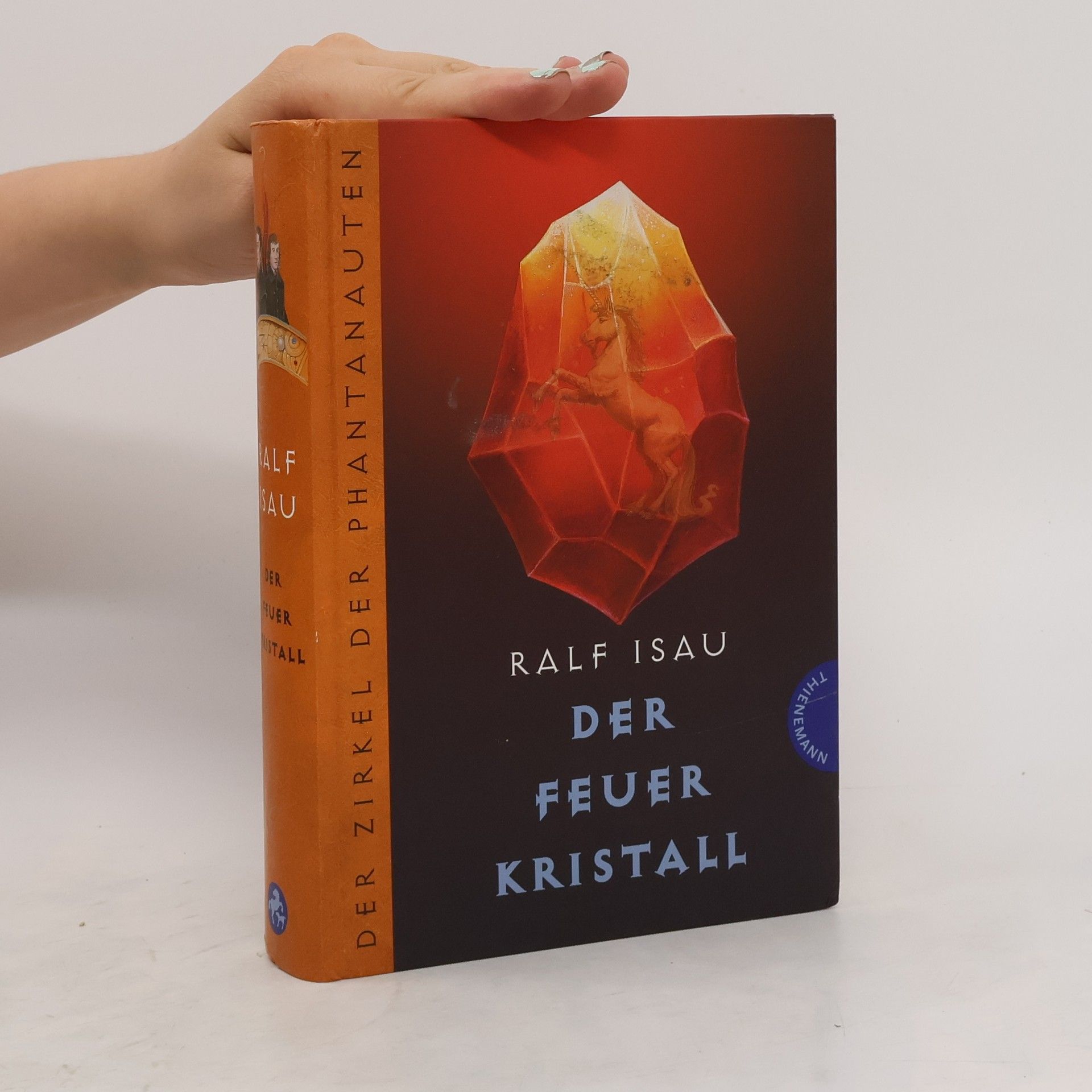 Ralf Isau Der Feuerkristall. Der Zirkel der Phantanauten 3
