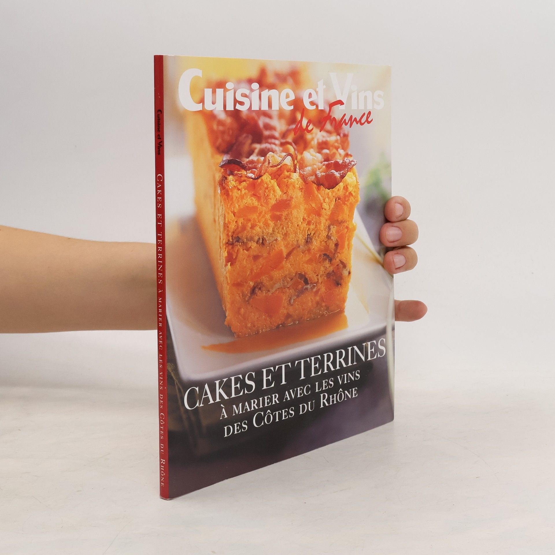 Collectif d'auteurs Cusine et Vins. Cakes et Terrines