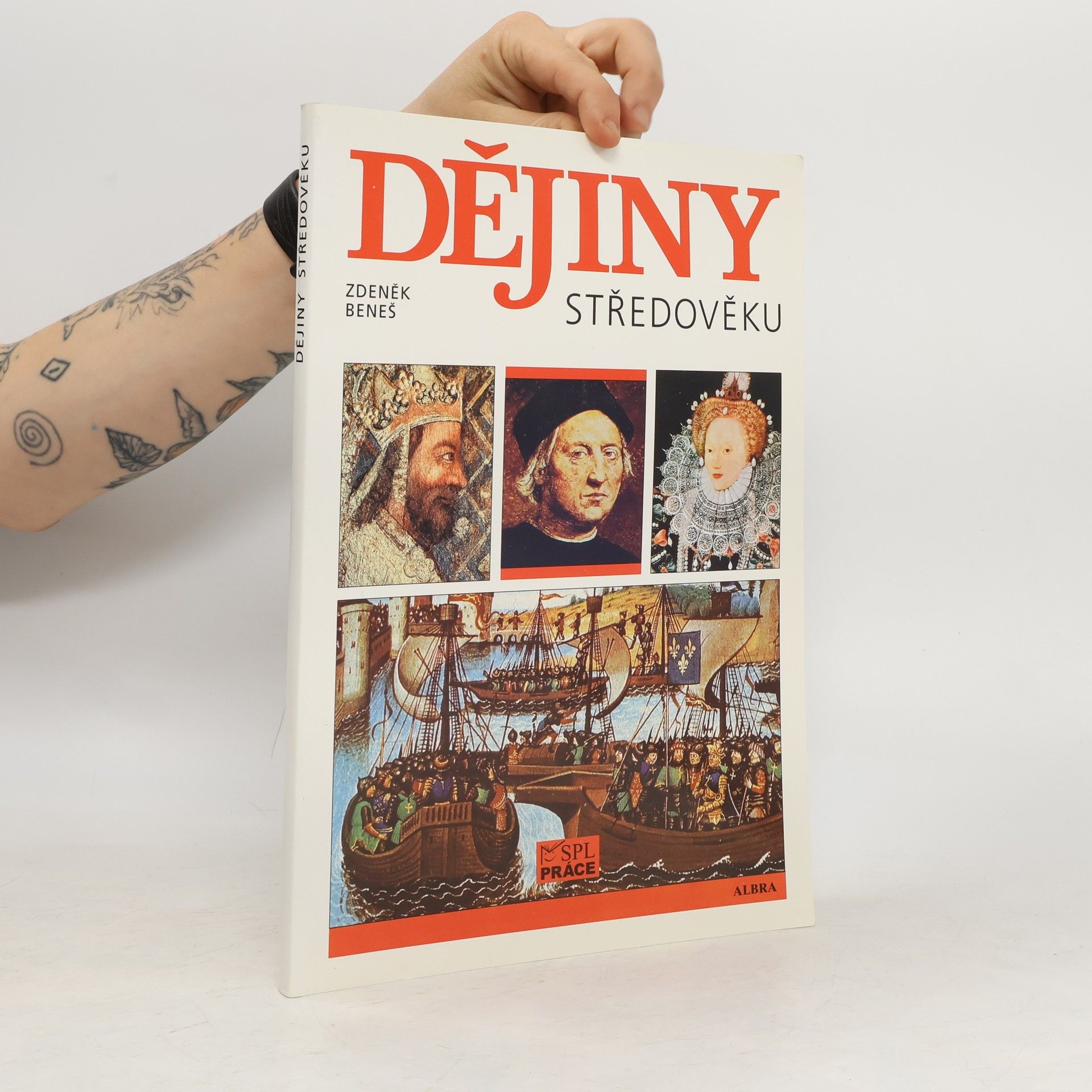 Zdeněk Beneš Dějiny středověku a prvního století raného novověku