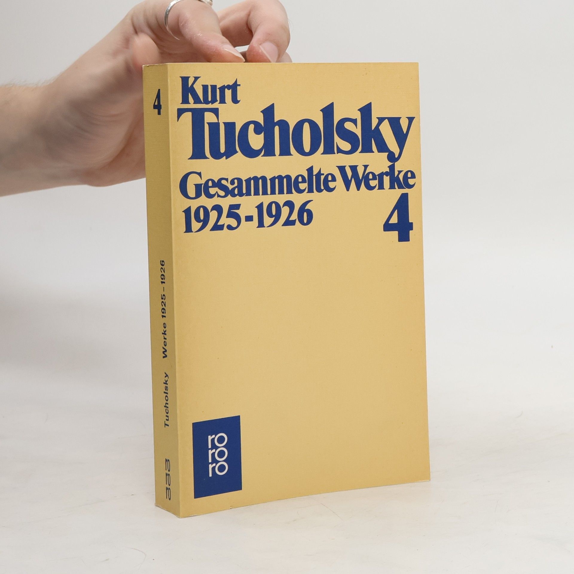 Kurt Tucholsky Gesammelte Werke IV. 1925 - 1926.