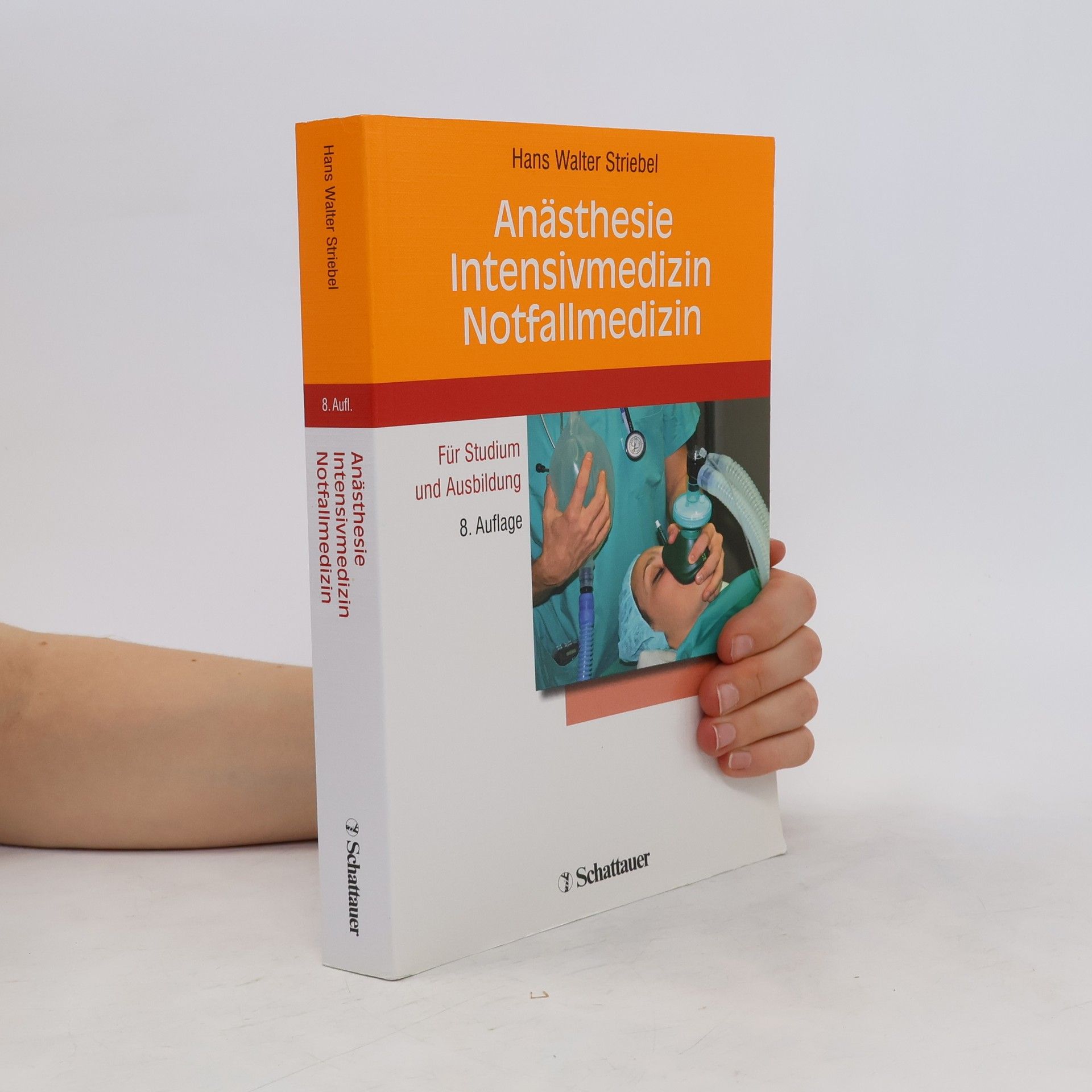 Hans Walter Striebel Anästhesie, Intensivmedizin, Notfallmedizin für Studium und Ausbildung