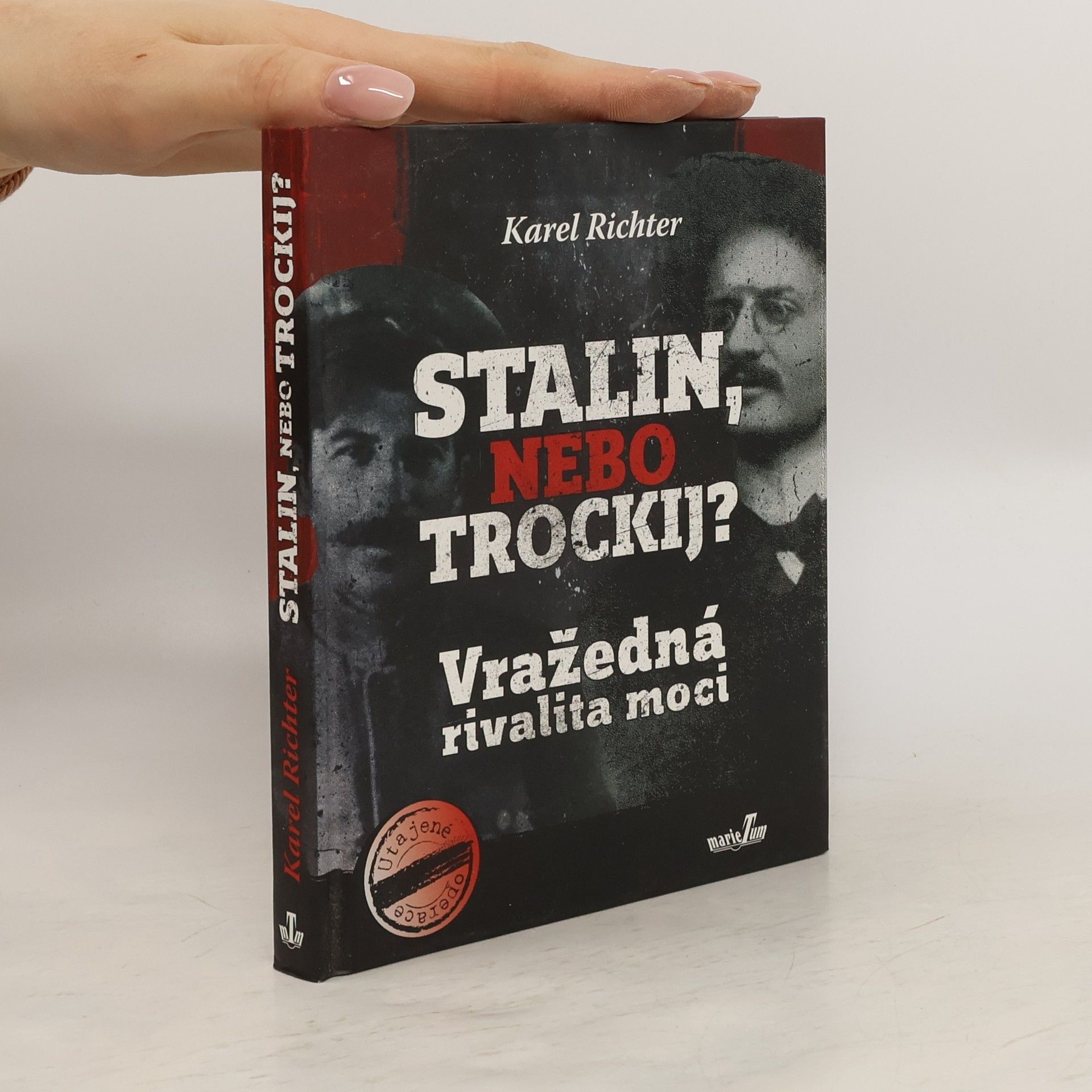 Karel Richter Stalin, nebo Trockij? : vražedná rivalita moci