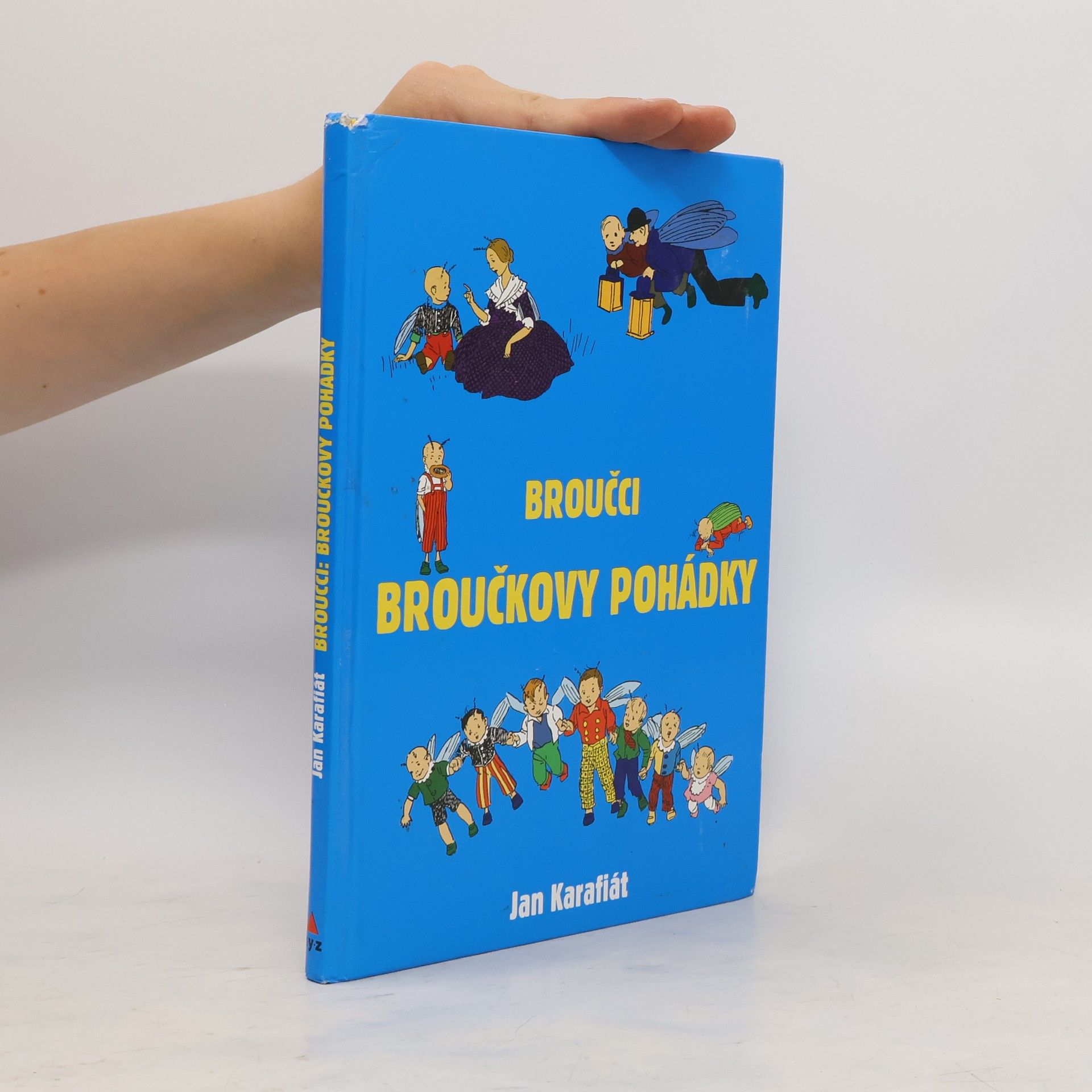 Jan Karafiát Broučci: Broučkovy pohádky