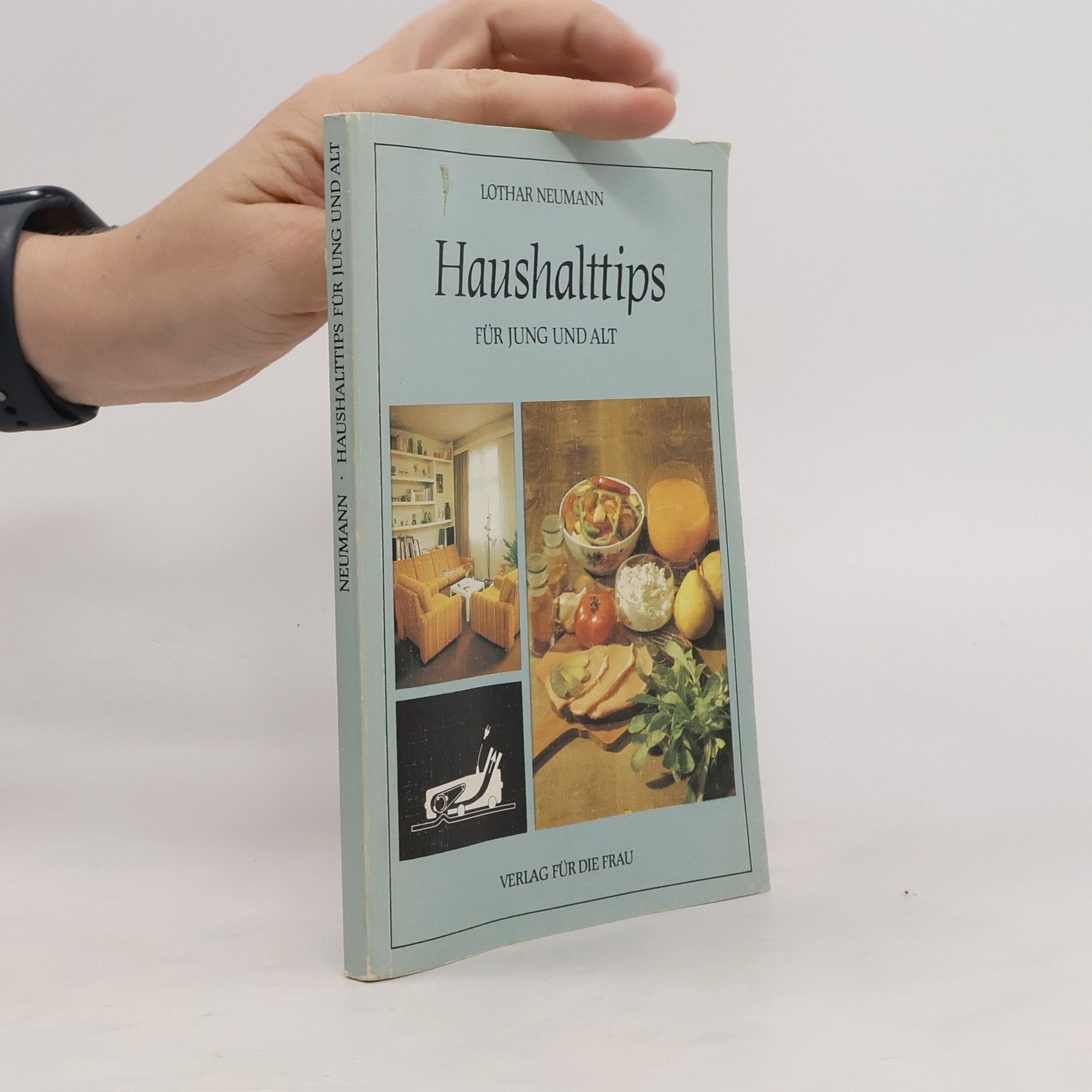 Lothar Neumann Haushaltstips für jung und alt