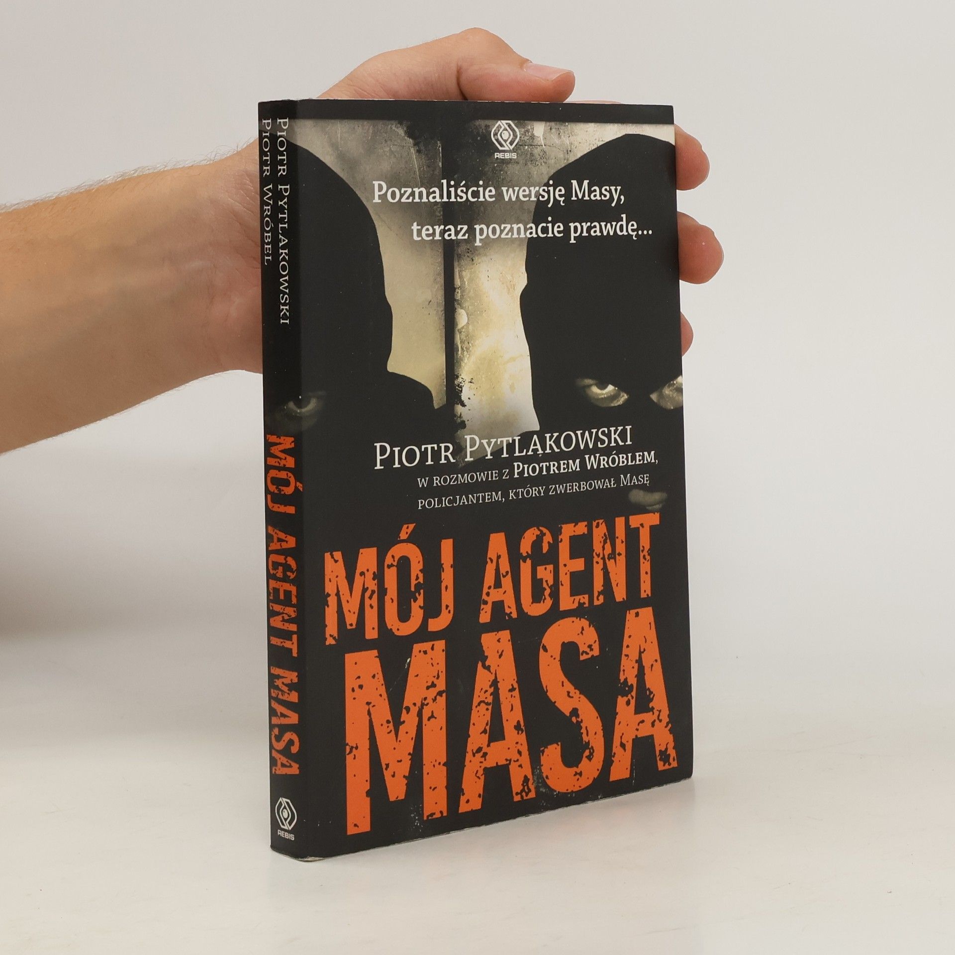 Pytlakowski Piotr Mój agent Masa