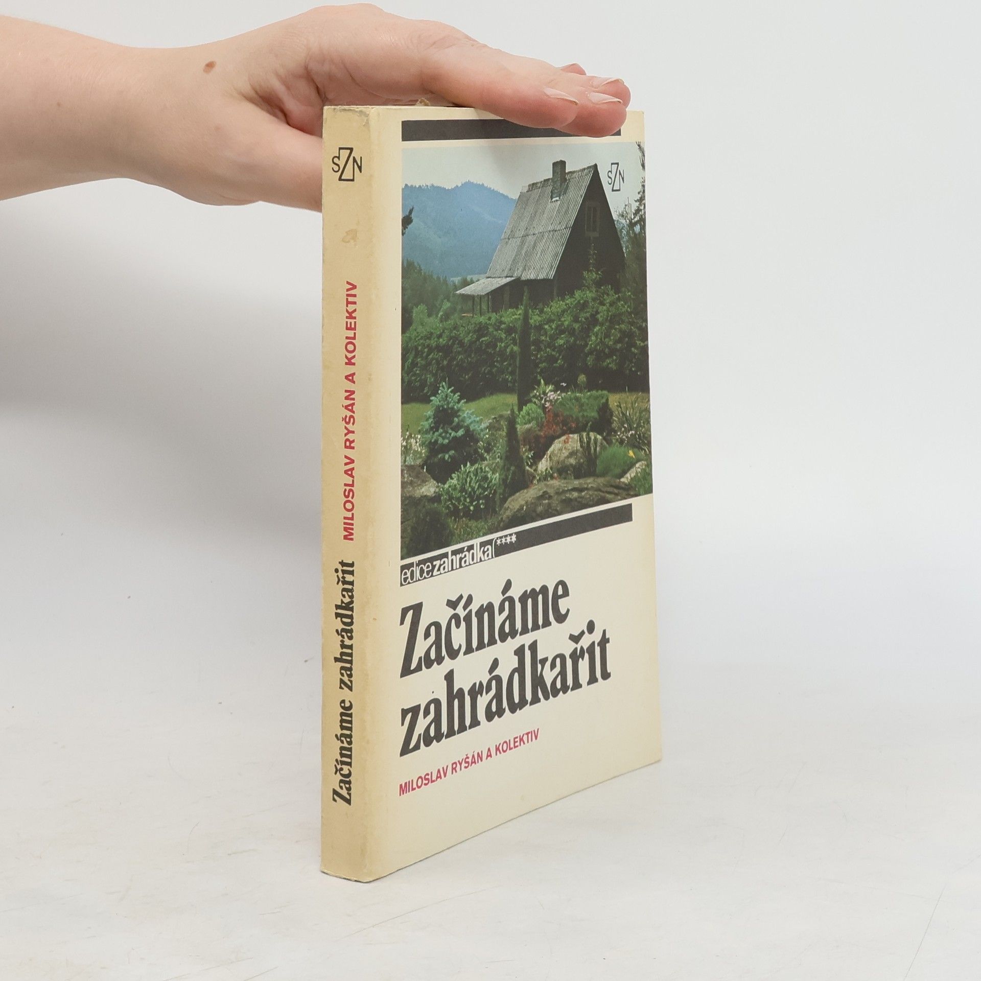 Miloslav Ryšán Začínáme zahrádkařit