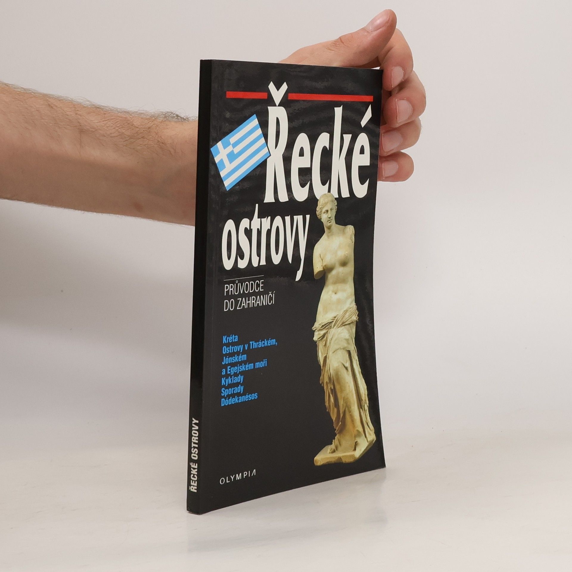 Antonín Bartoněk Řecké ostrovy - Průvodce do zahraničí