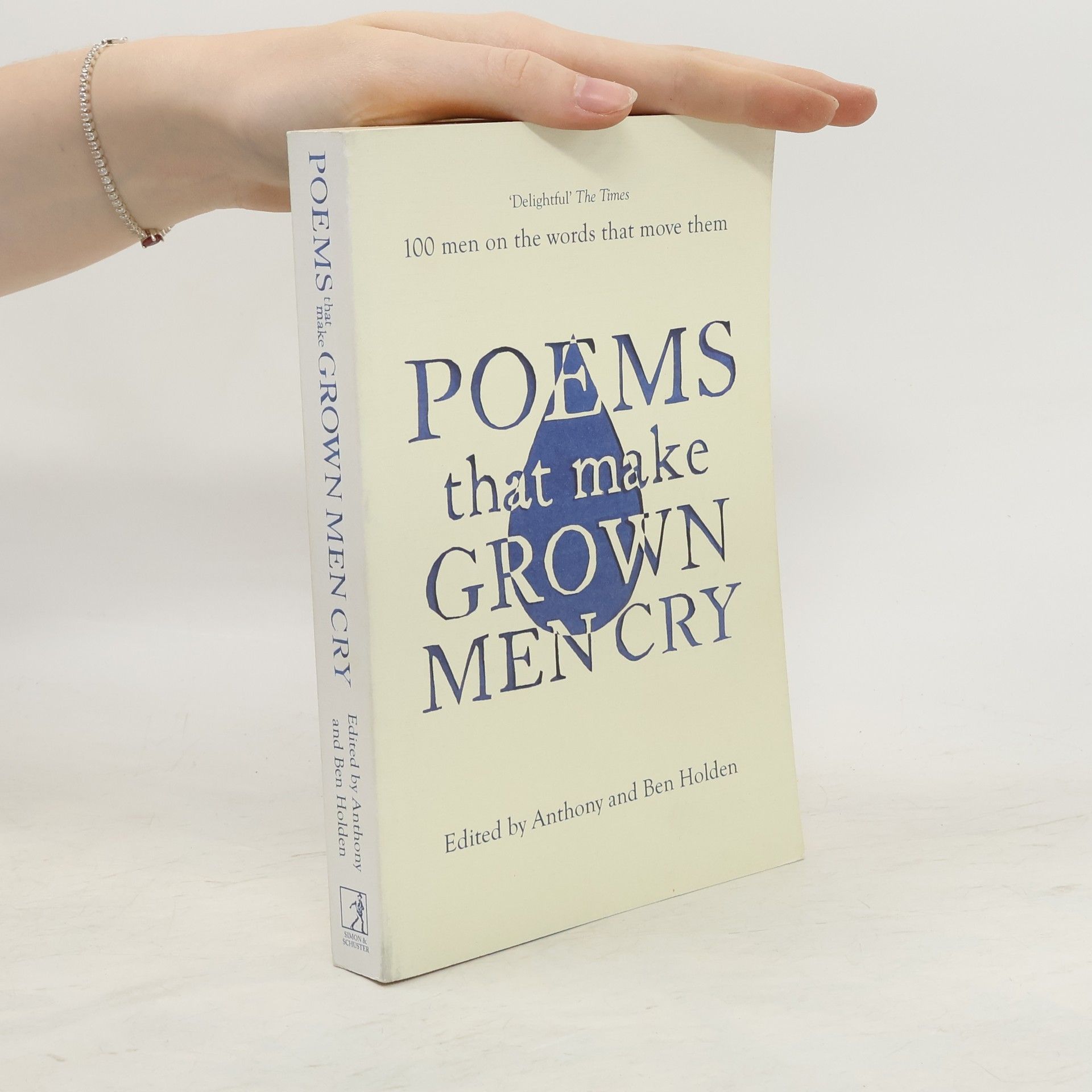 Anthony Holden Poems That Make Grown Men Cry