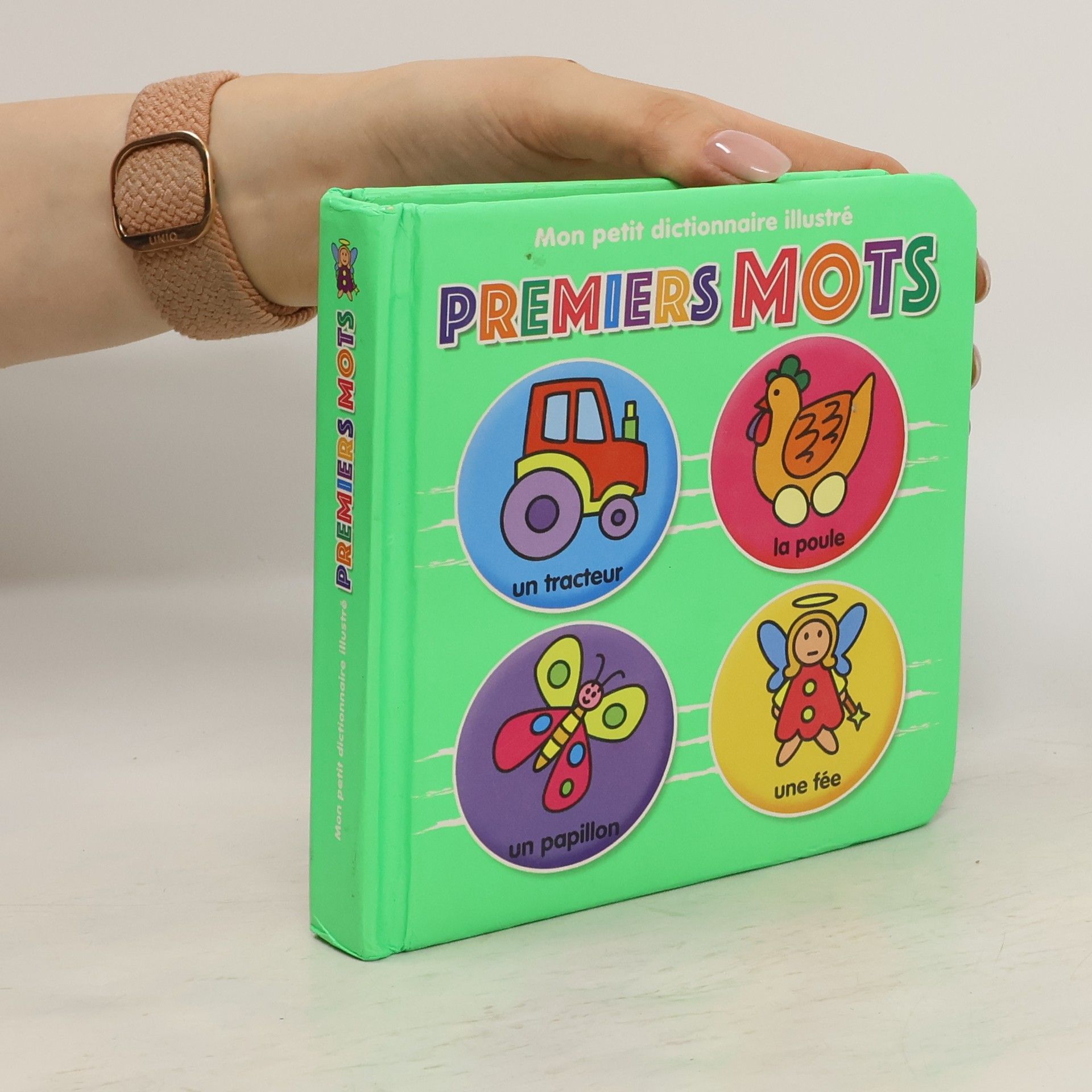 Collectif d'auteurs Mon petit dictionnaire illustré Premiers Mots
