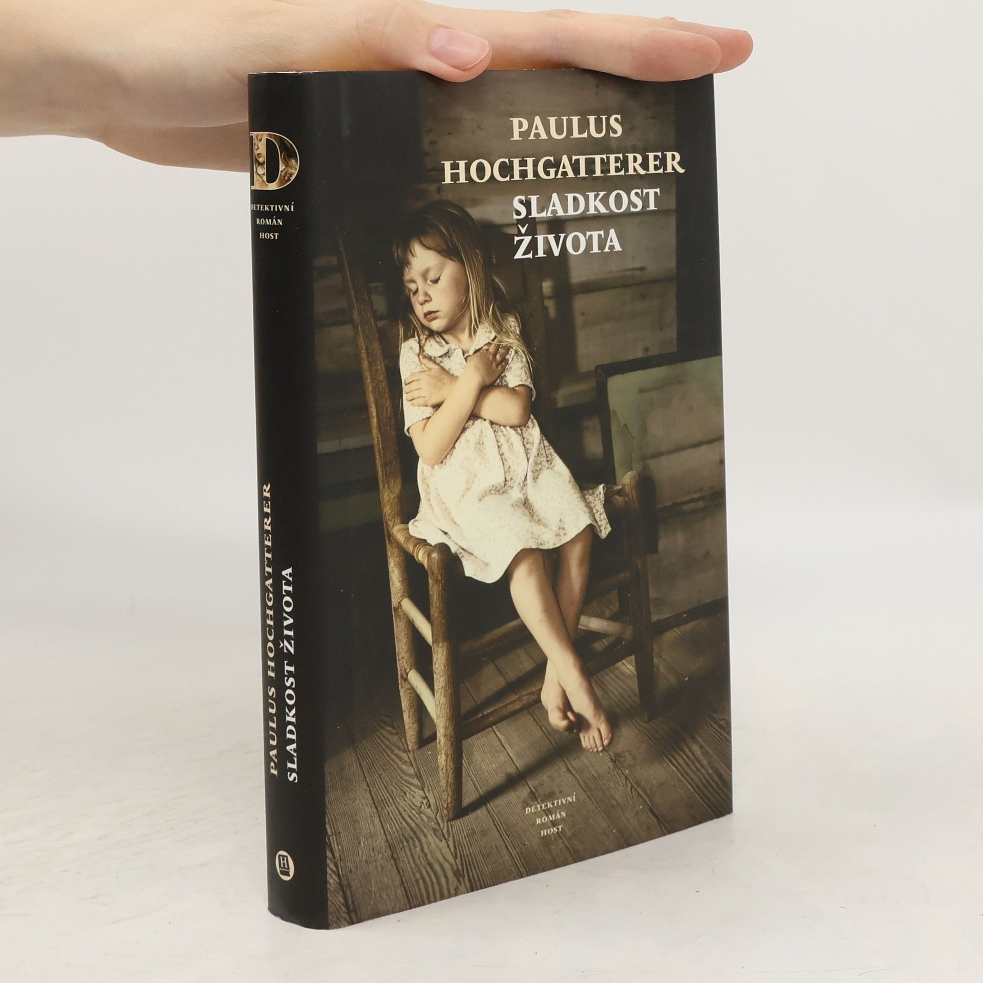 Paulus Hochgatterer Sladkost života: Detektivní román