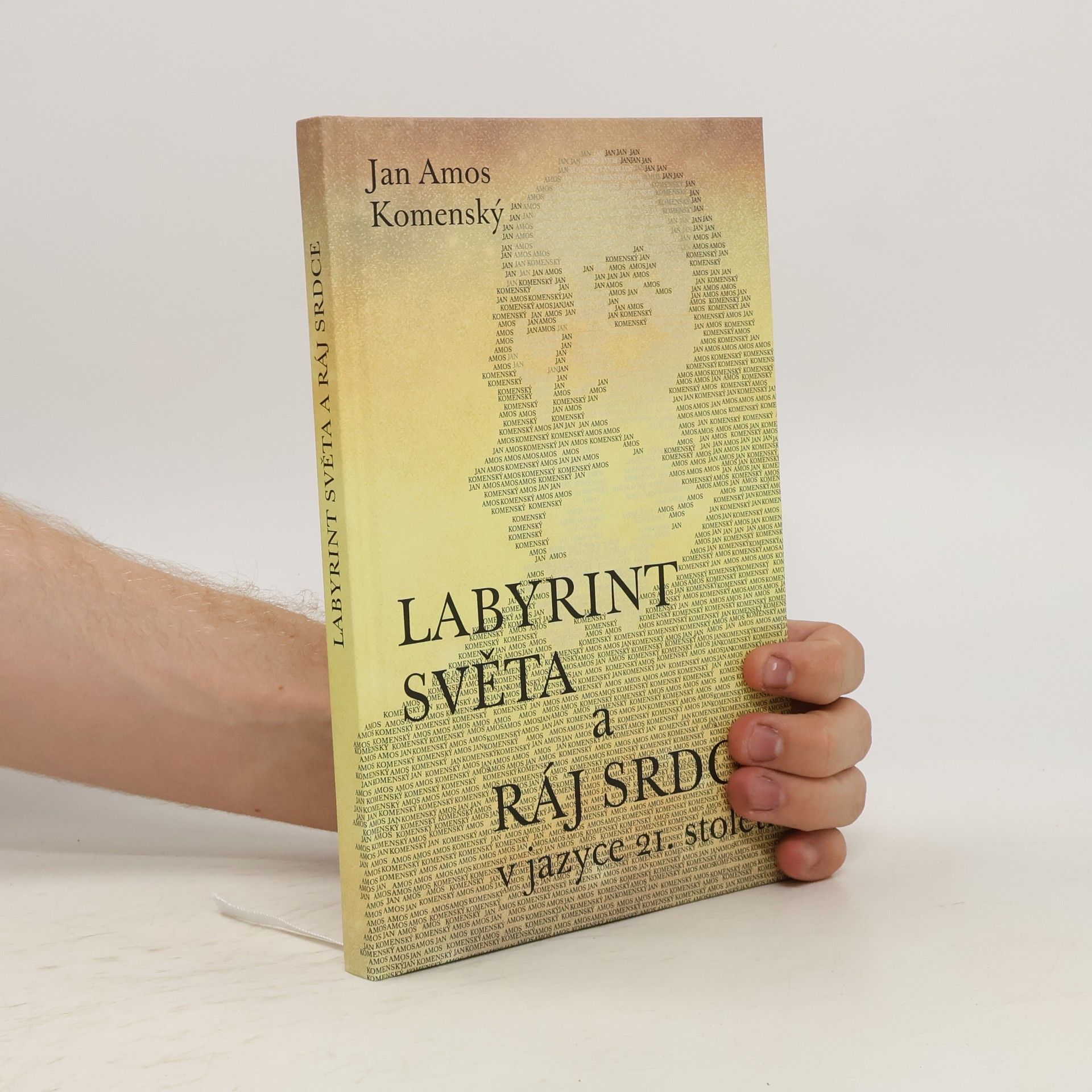 Jan Amos Komenský Labyrint světa a ráj srdce