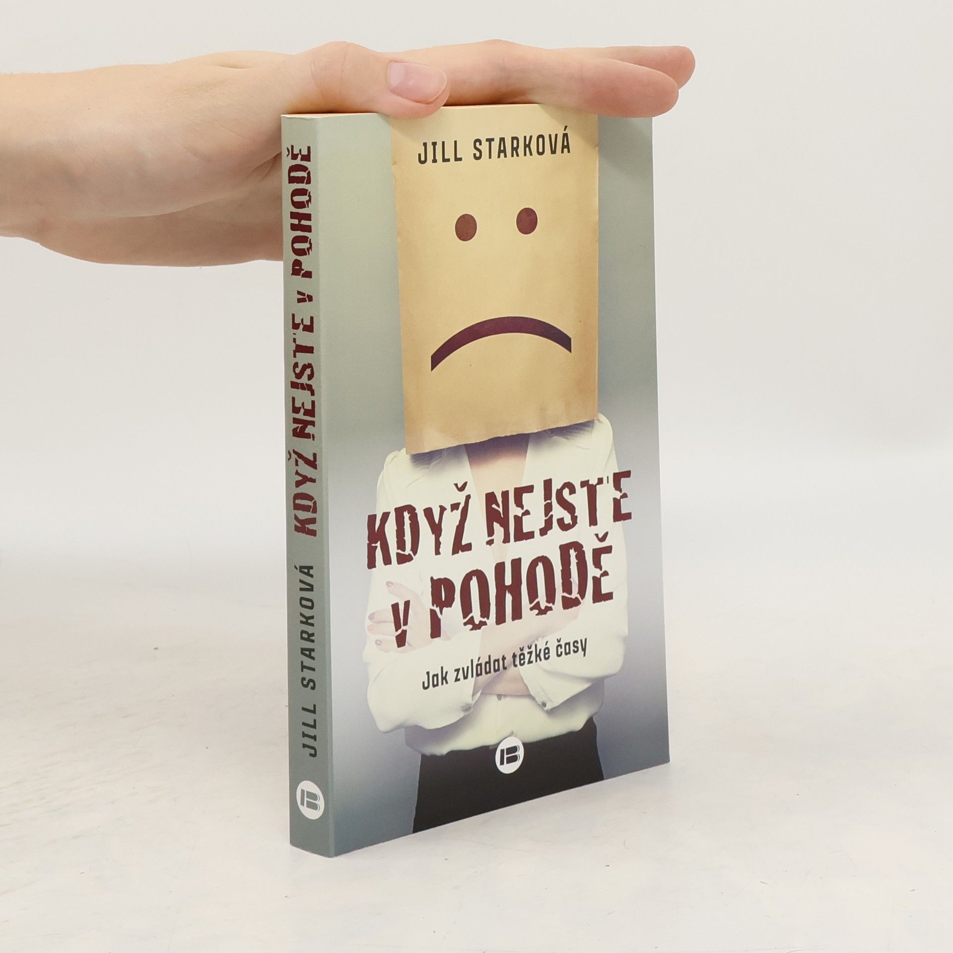 Jill Stark Když nejste v pohodě