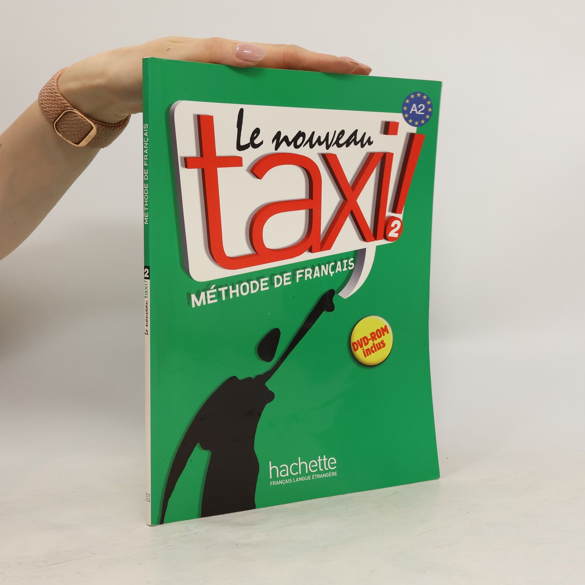 Robert Menand Le nouveau taxi 2 ! : méthode de français