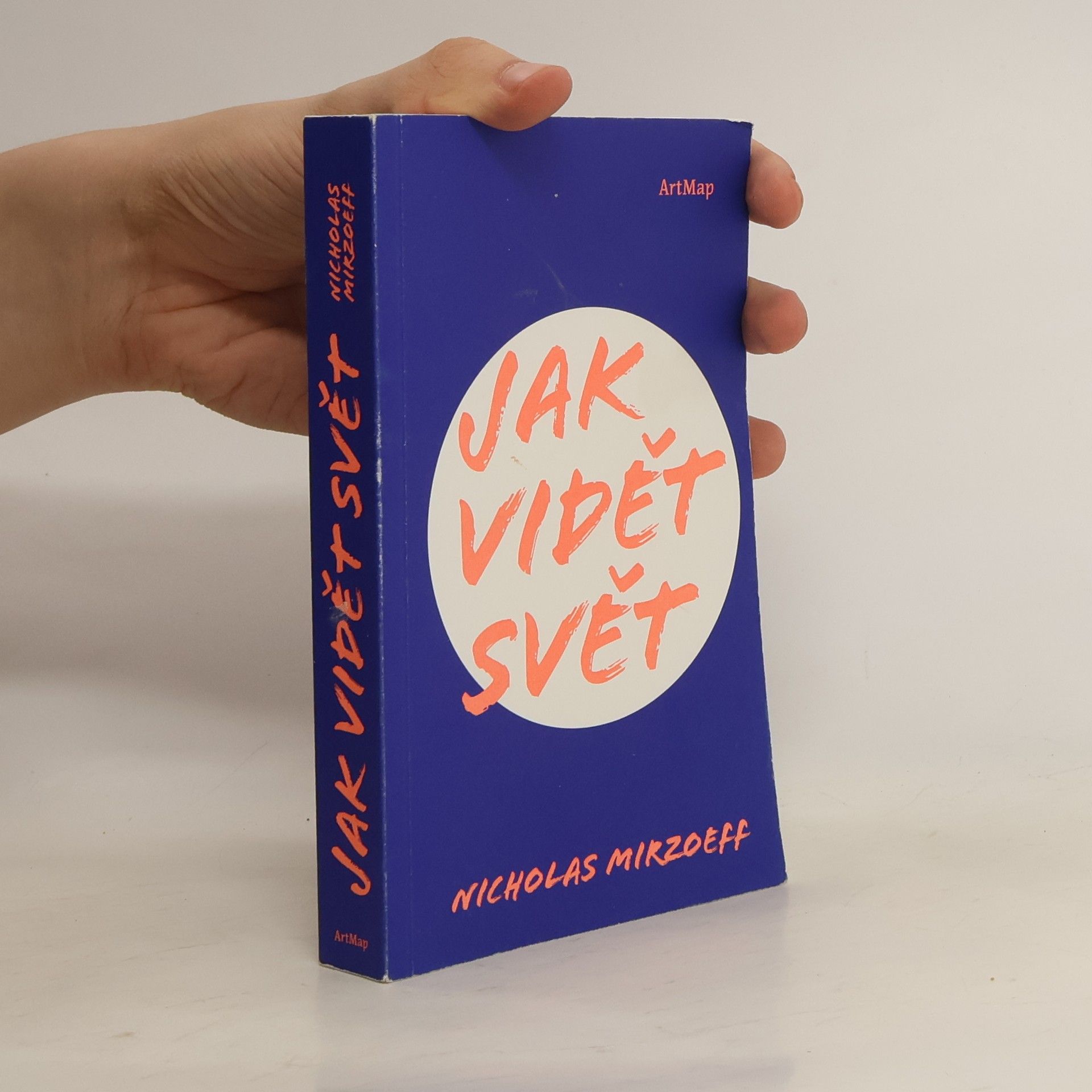 Nicholas Mirzoeff Jak vidět svět