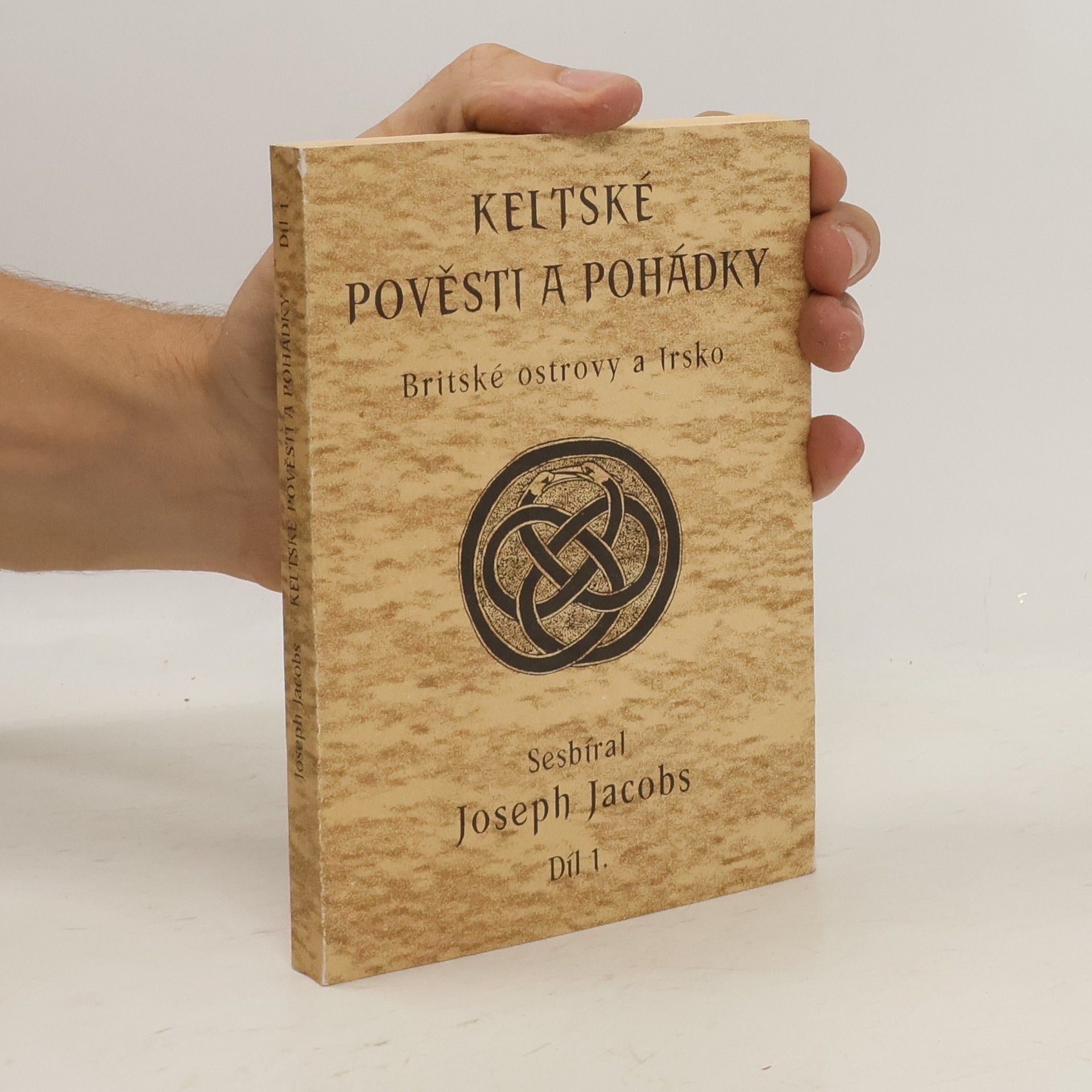 Joseph Jacobs Keltské pověsti a pohádky. Britské ostrovy a Irsko. Díl 1