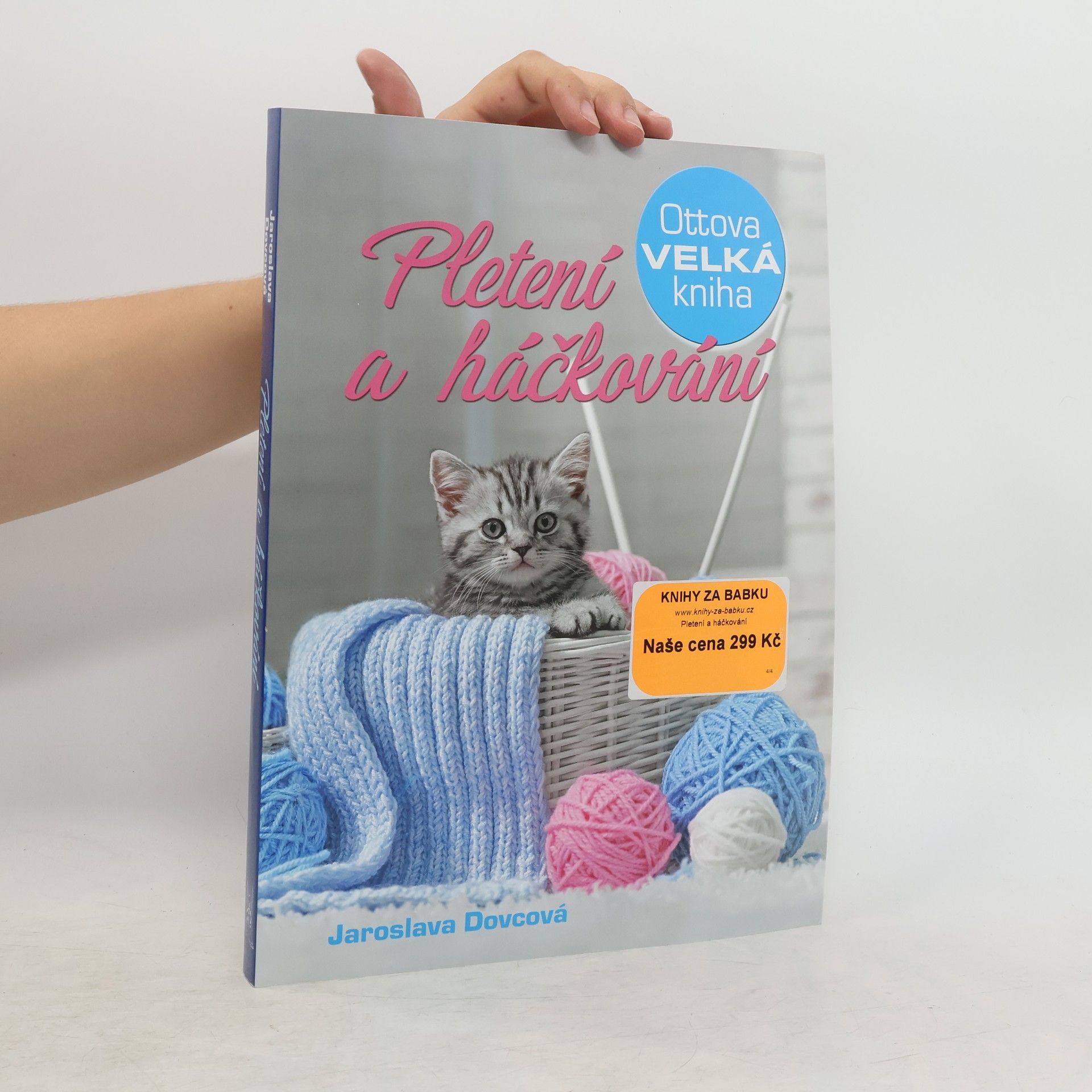 Jaroslava Dovcová Ottova velká kniha. Pletení a háčkování