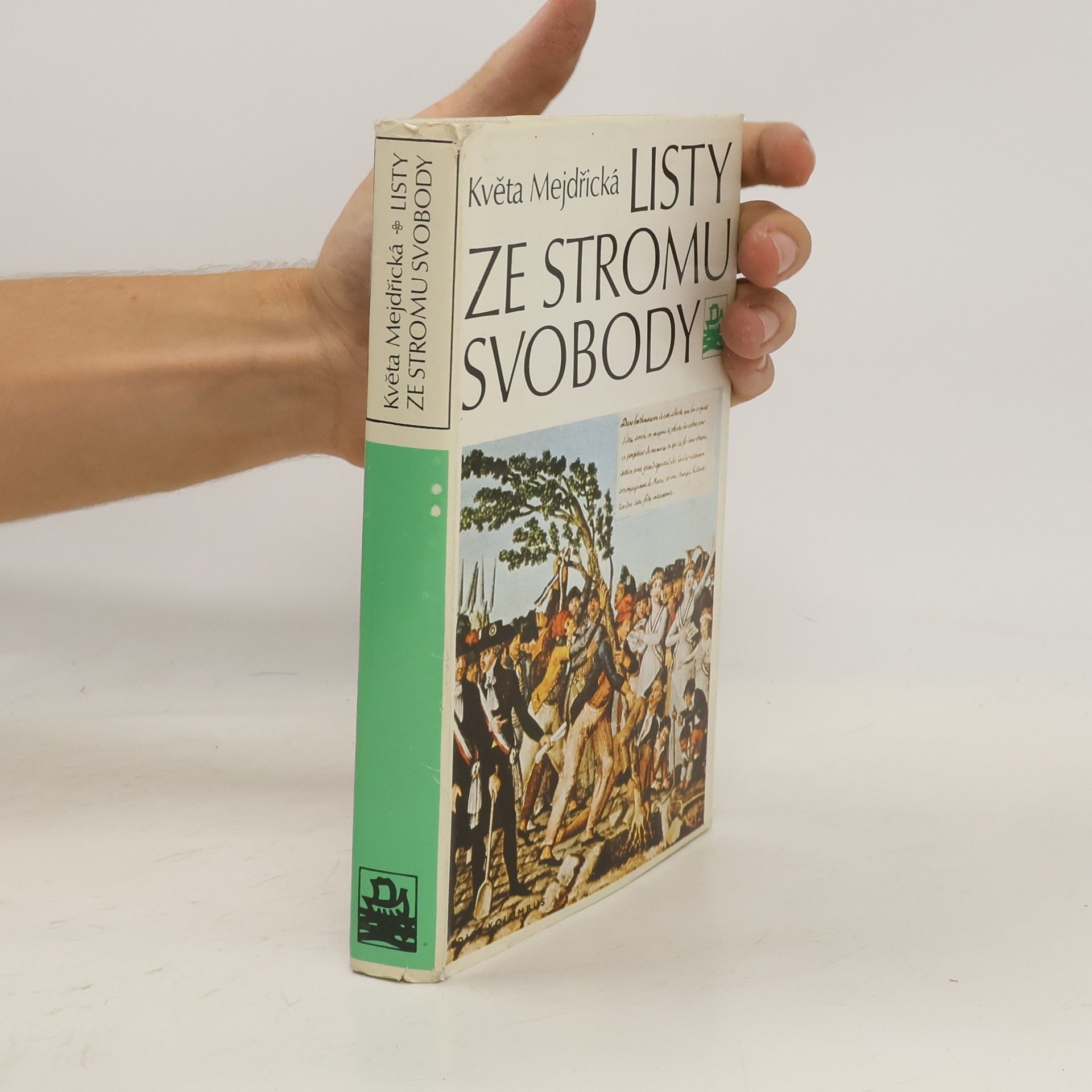 Květa Mejdřická Listy ze stromu svobody