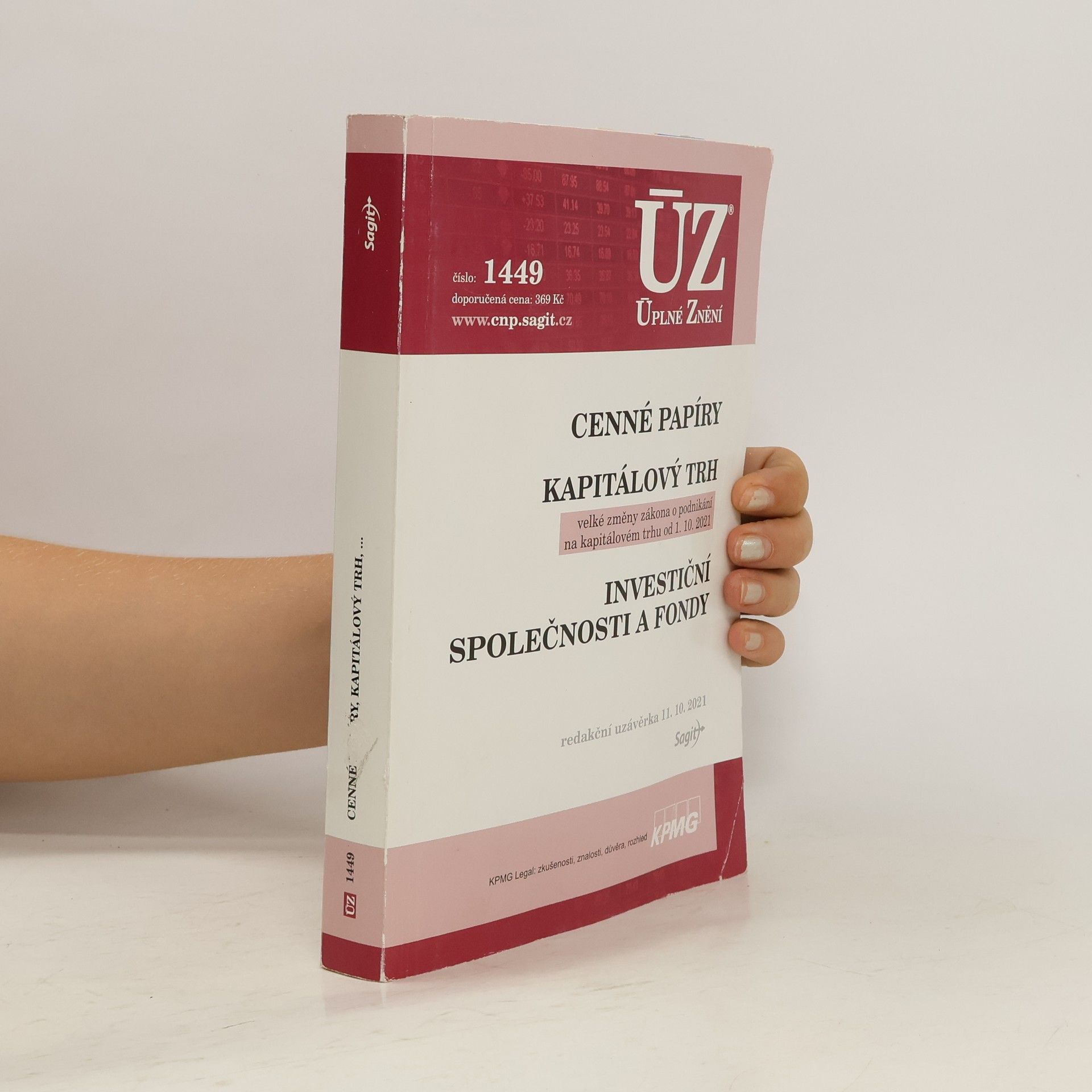 Collective Cenné papíry : Kapitálový trh : velké změny zákona o podnikání na kapitálovém trhu od 1.10.2021 ; Investiční společnosti a fondy : redakční uzávěrka 11.10.2021.