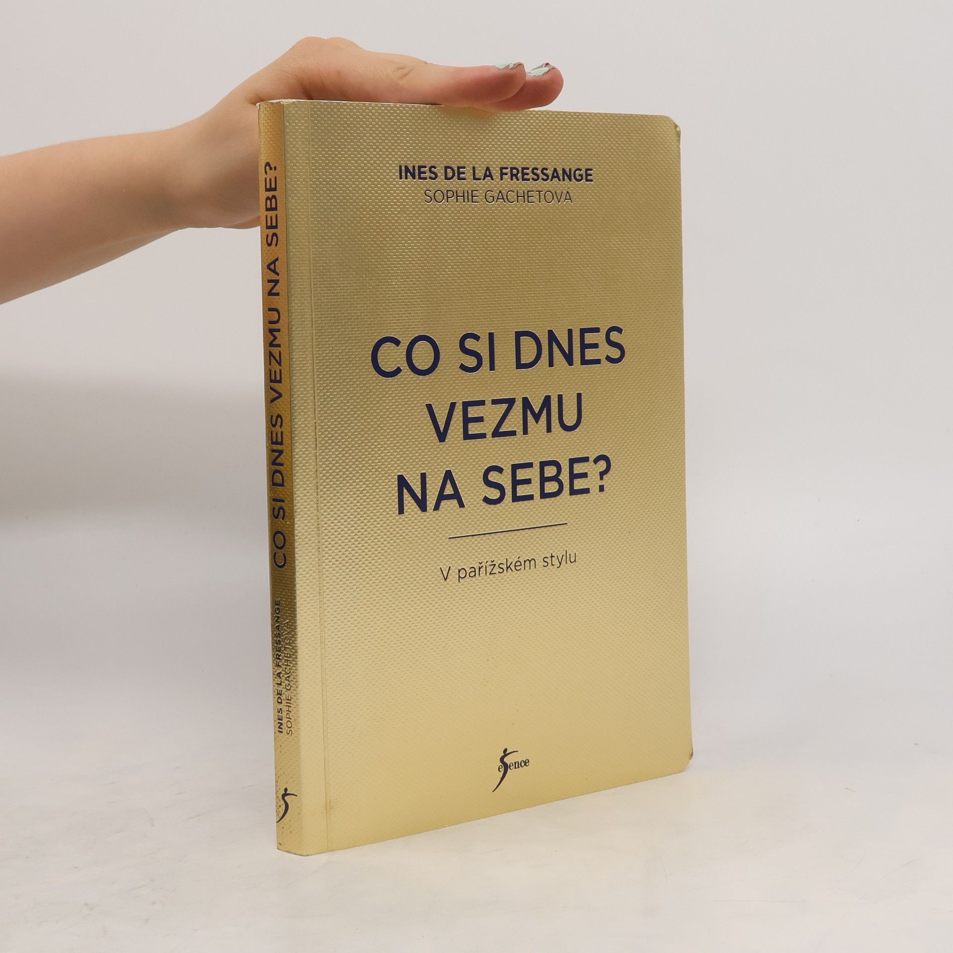 Ine s. de La Fressange Co si dnes vezmu na sebe?