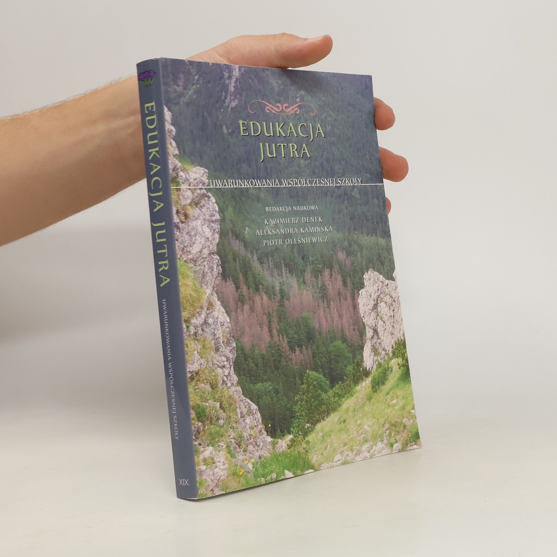 Aleksandra Kamińska Edukacja Jutra. Uwarunkowania współczesnej szkoły