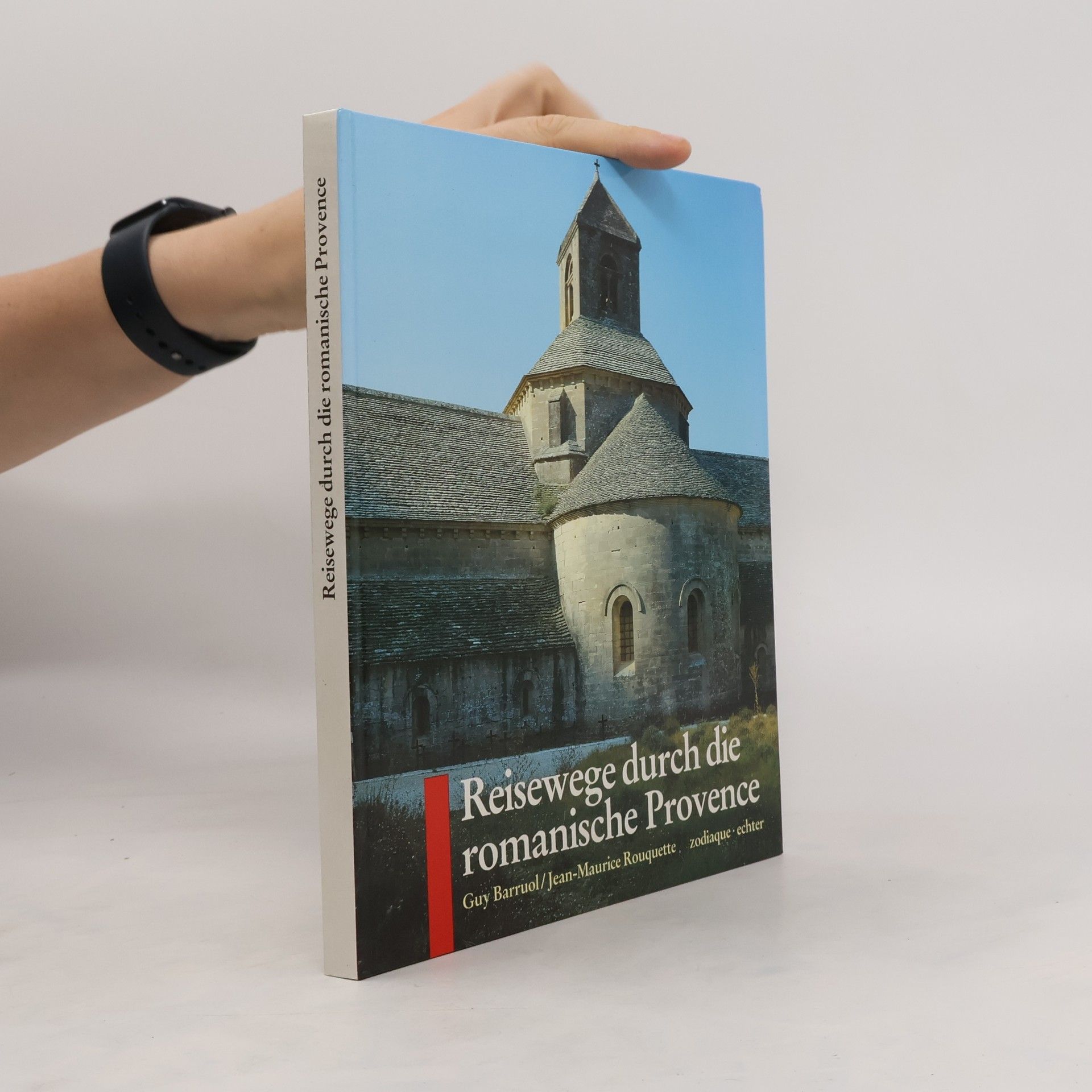 Guy Barruol Reisewege durch die romanische Provence