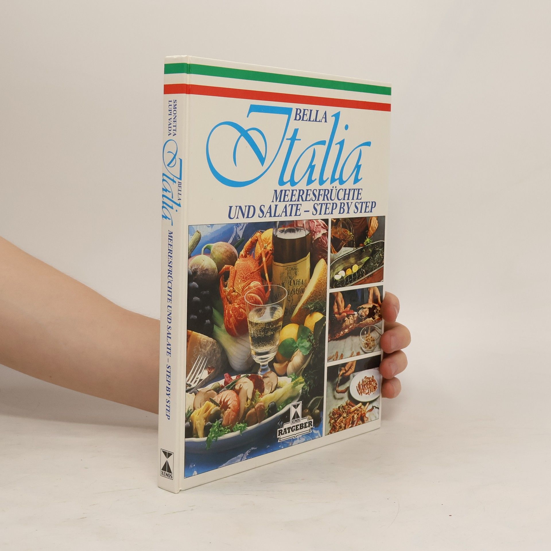 Simonetta Lupi Vada  Bella Italia. Meeresfrüchte und Salate - Step by Step