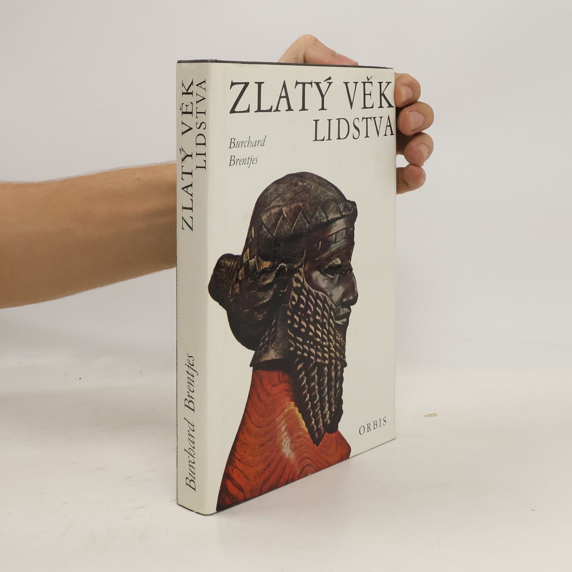 Burchard Brentjes Zlatý věk lidstva