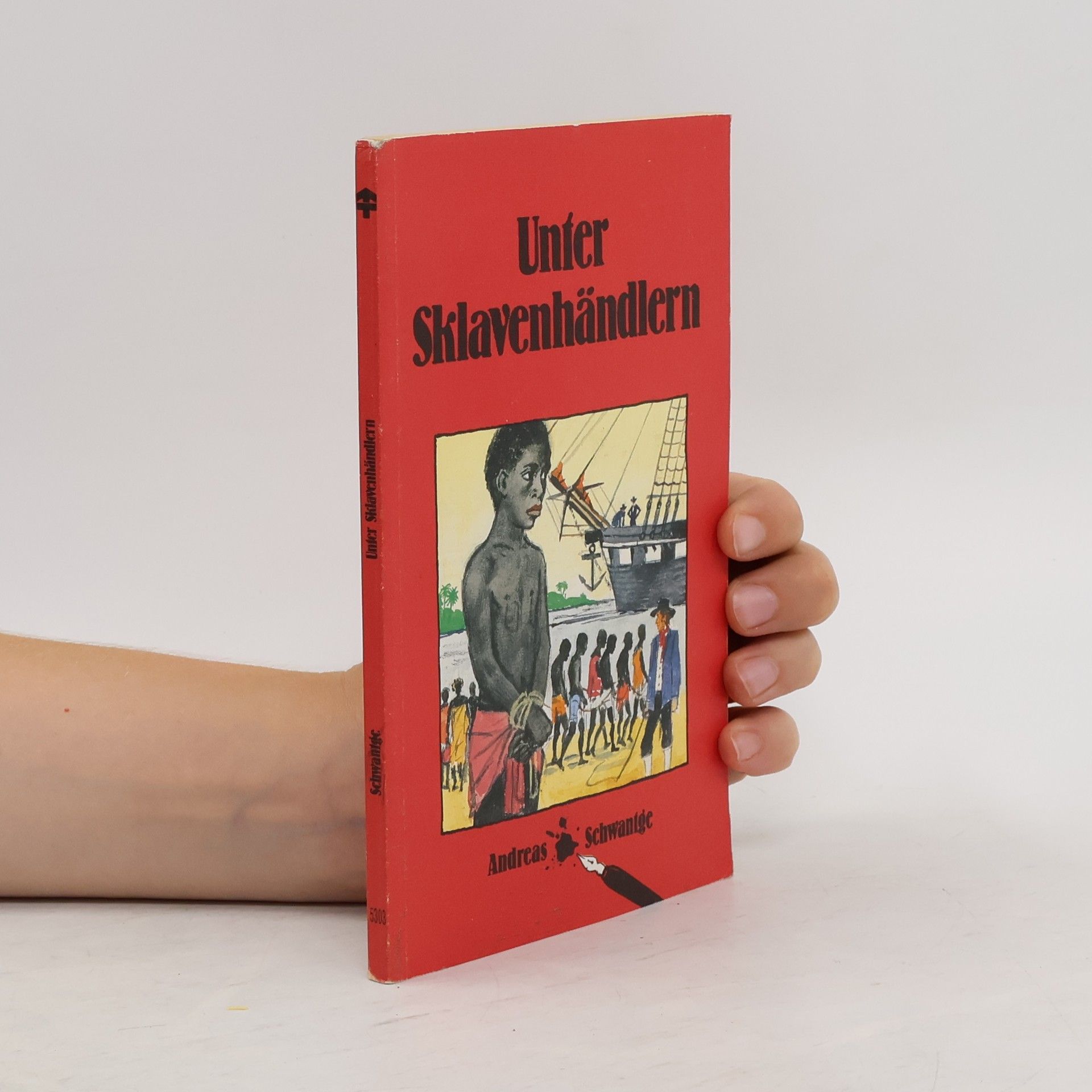 Andreas Schwantge Unter Sklavenhändlern