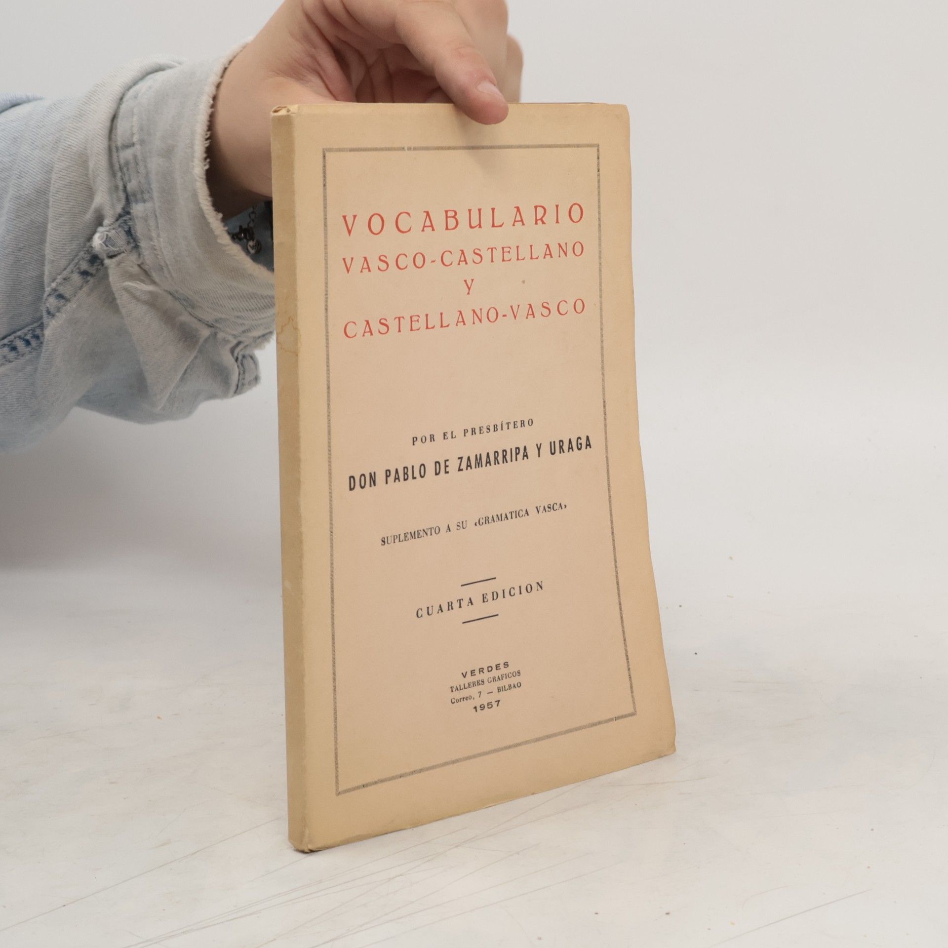 Don Pablo de Zamarripa y Uraga Vocabulario vasco-castellano y castellano - vasco