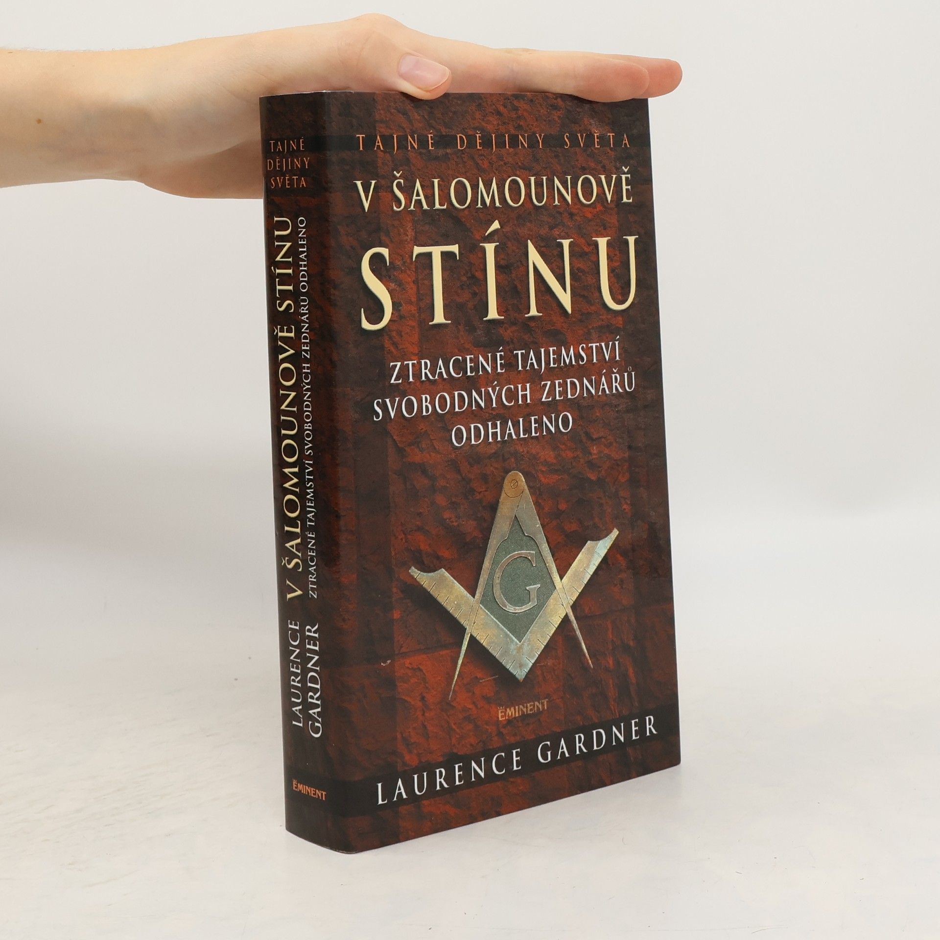 Laurence Gardner V Šalomounově stínu: Ztracené tajemství svobodných zednářů odhaleno