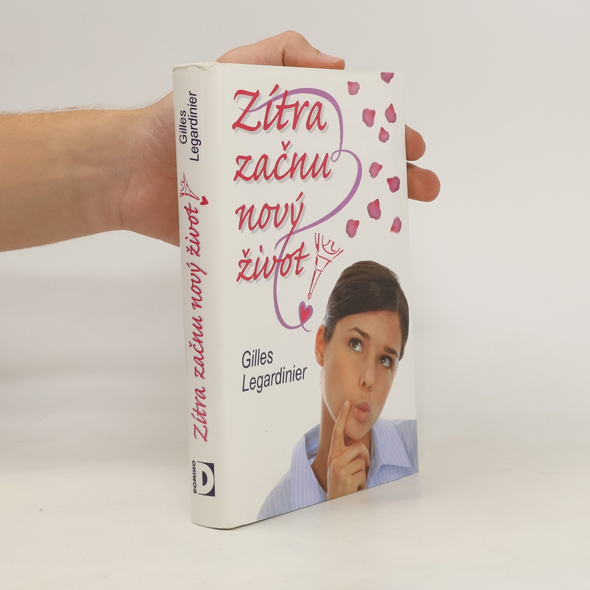 Gilles Legardinier Zítra začnu nový život!