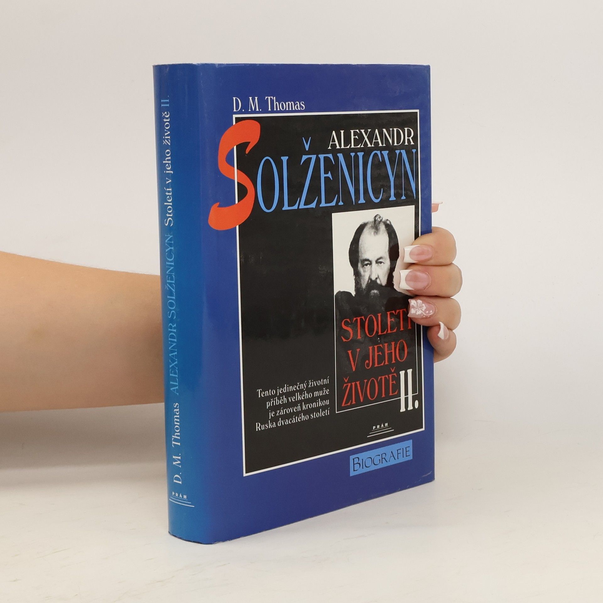 Donald Michael Thomas Alexandr Solženicyn - Století v jeho životě II.