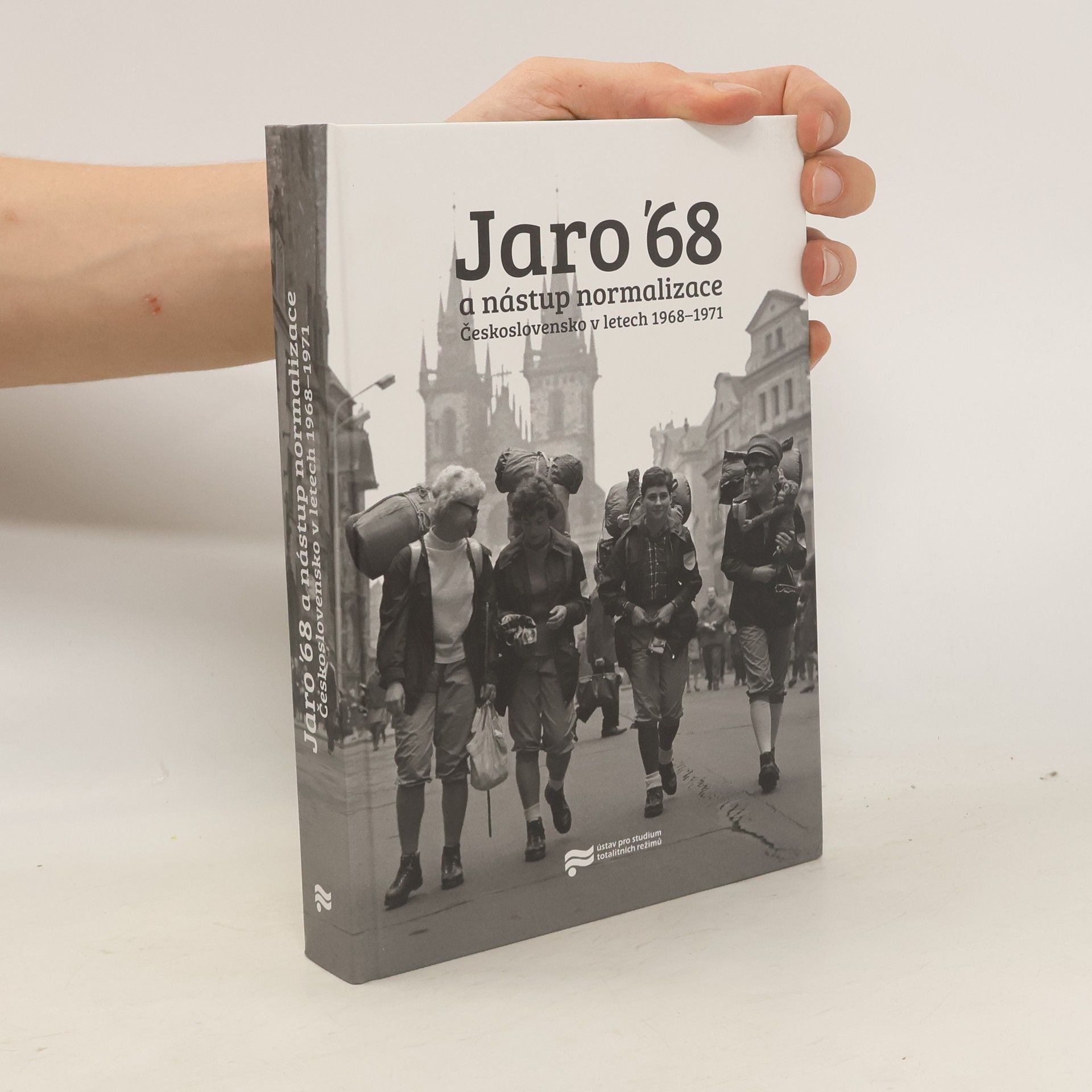 Libor Svoboda Jaro '68 a nástup normalizace.: Československo v letech 1968–1971