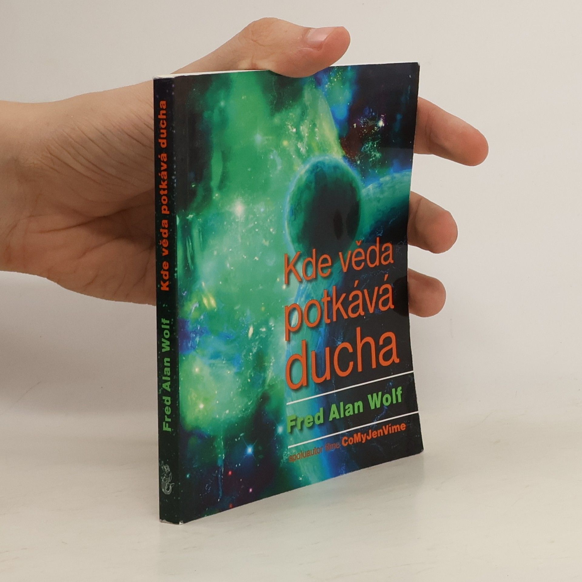 Fred Wolf Kde věda potkává ducha