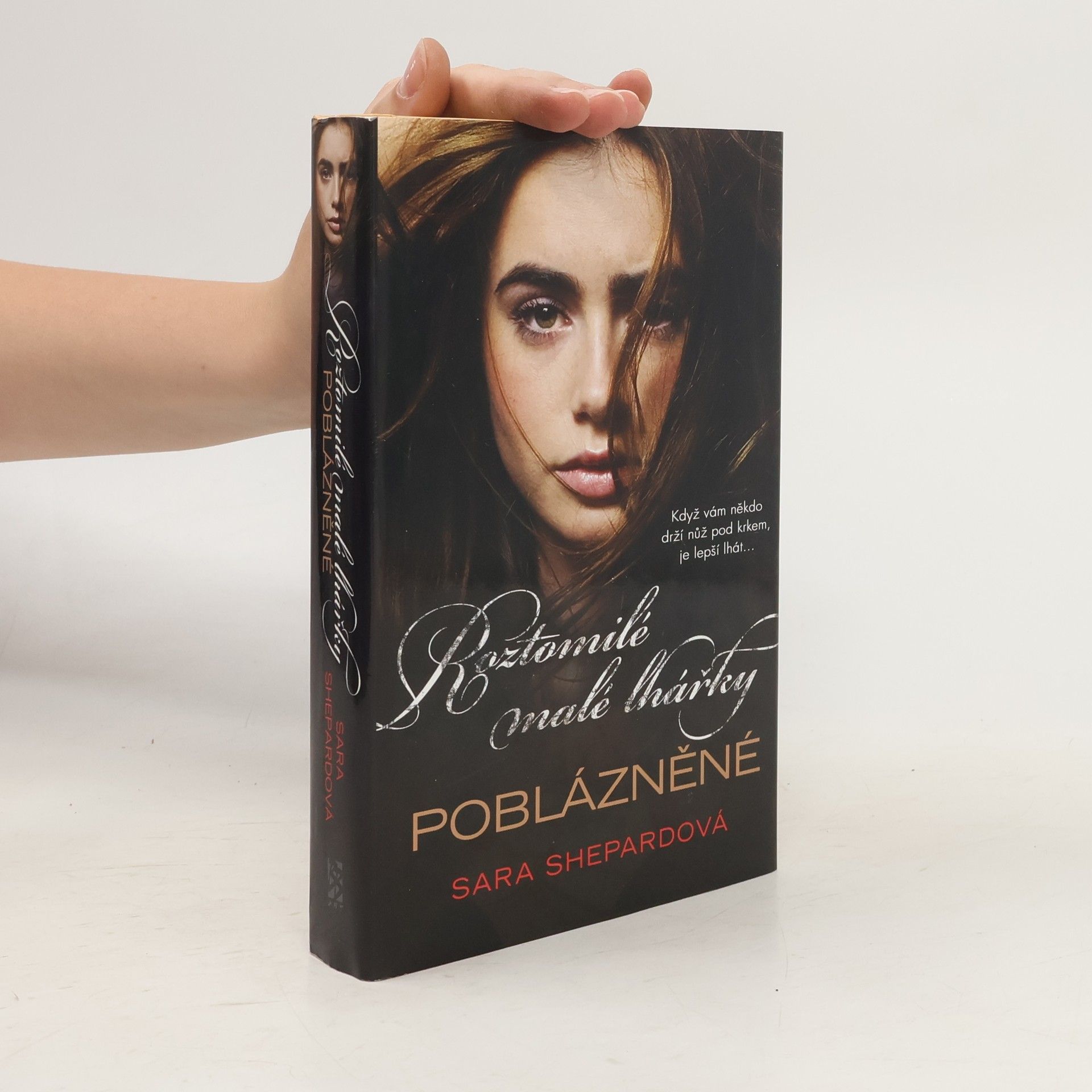 Sara Shepard Roztomilé malé lhářky. Poblázněné