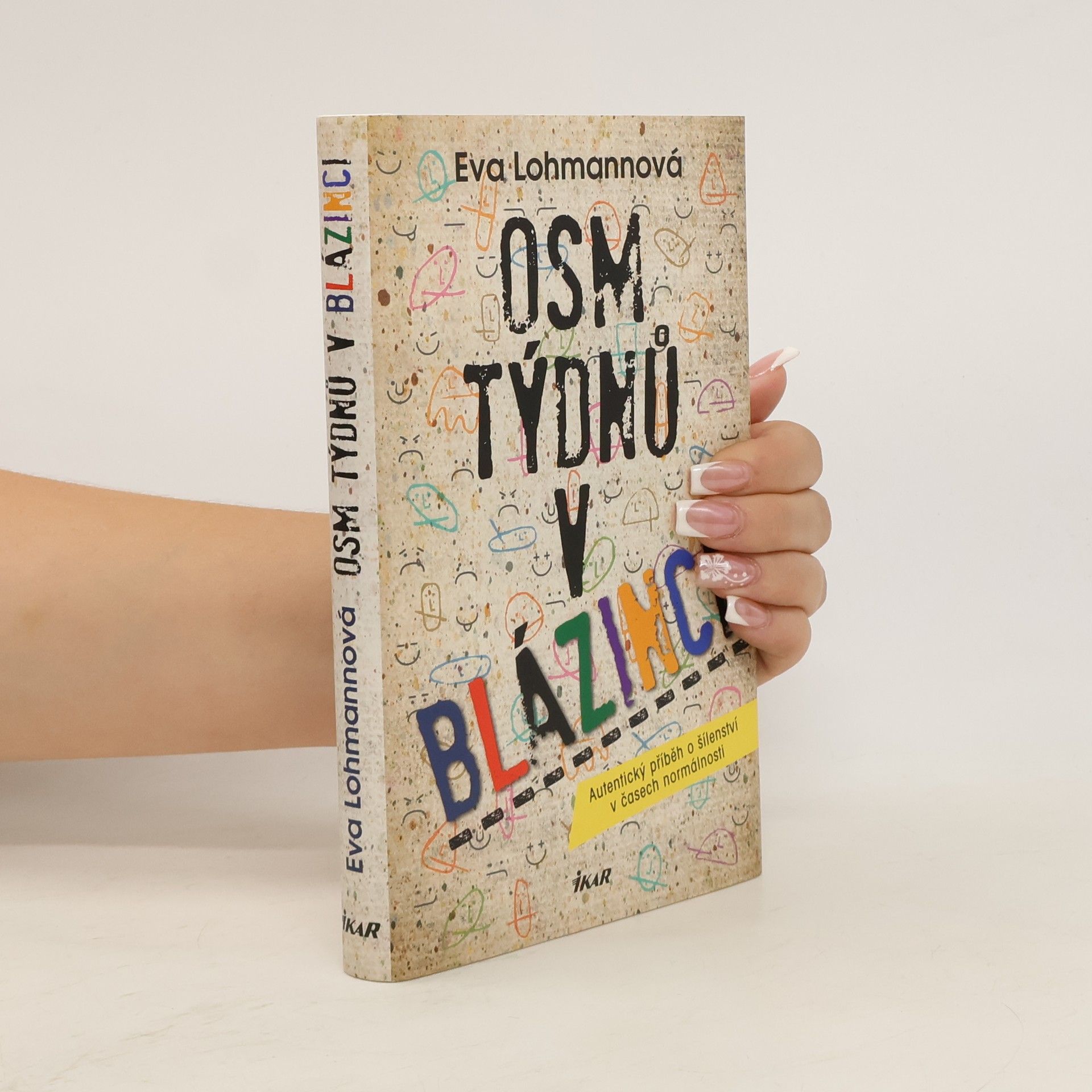 Eva Lohmann Osm týdnů v blázinci