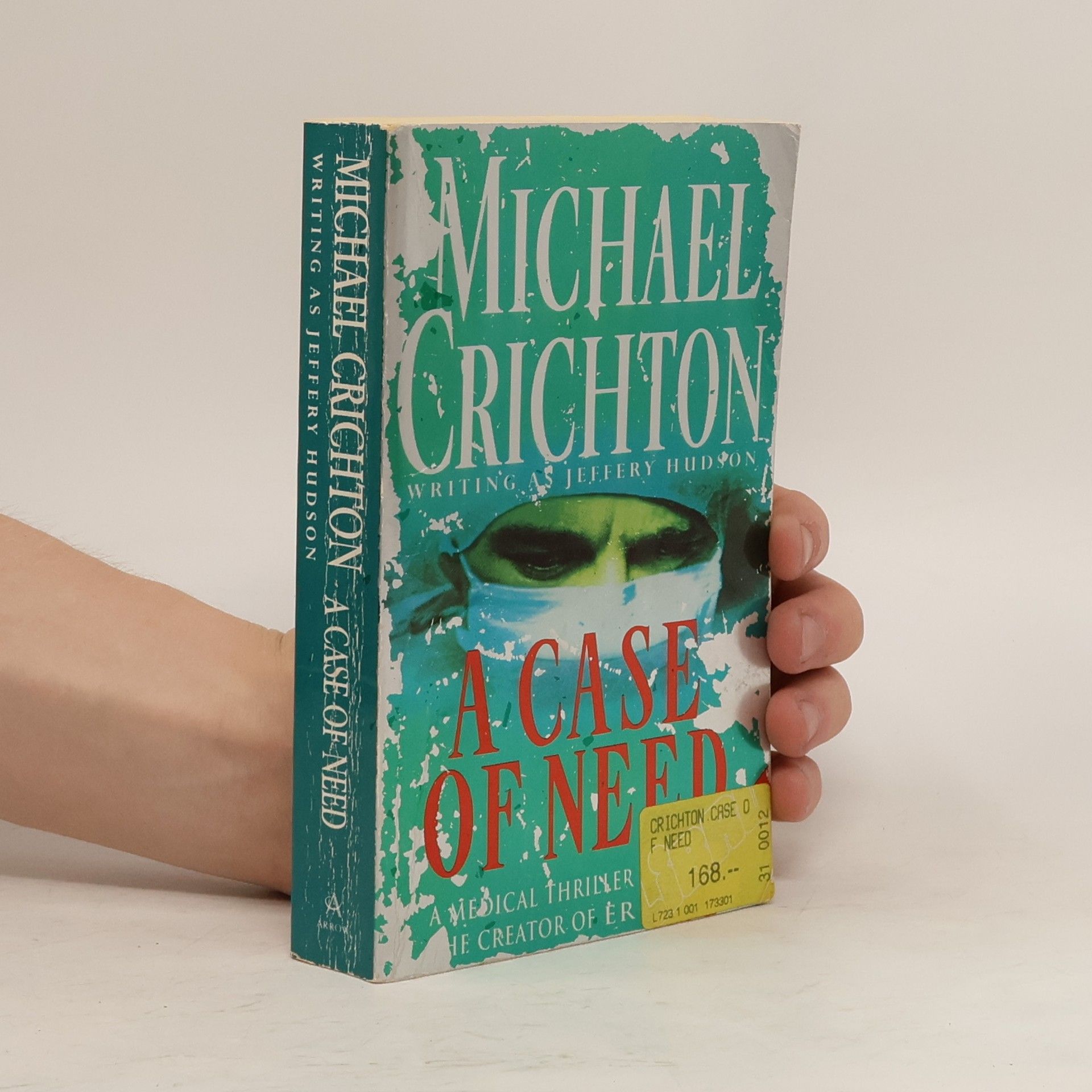 Michael Crichton A case of need